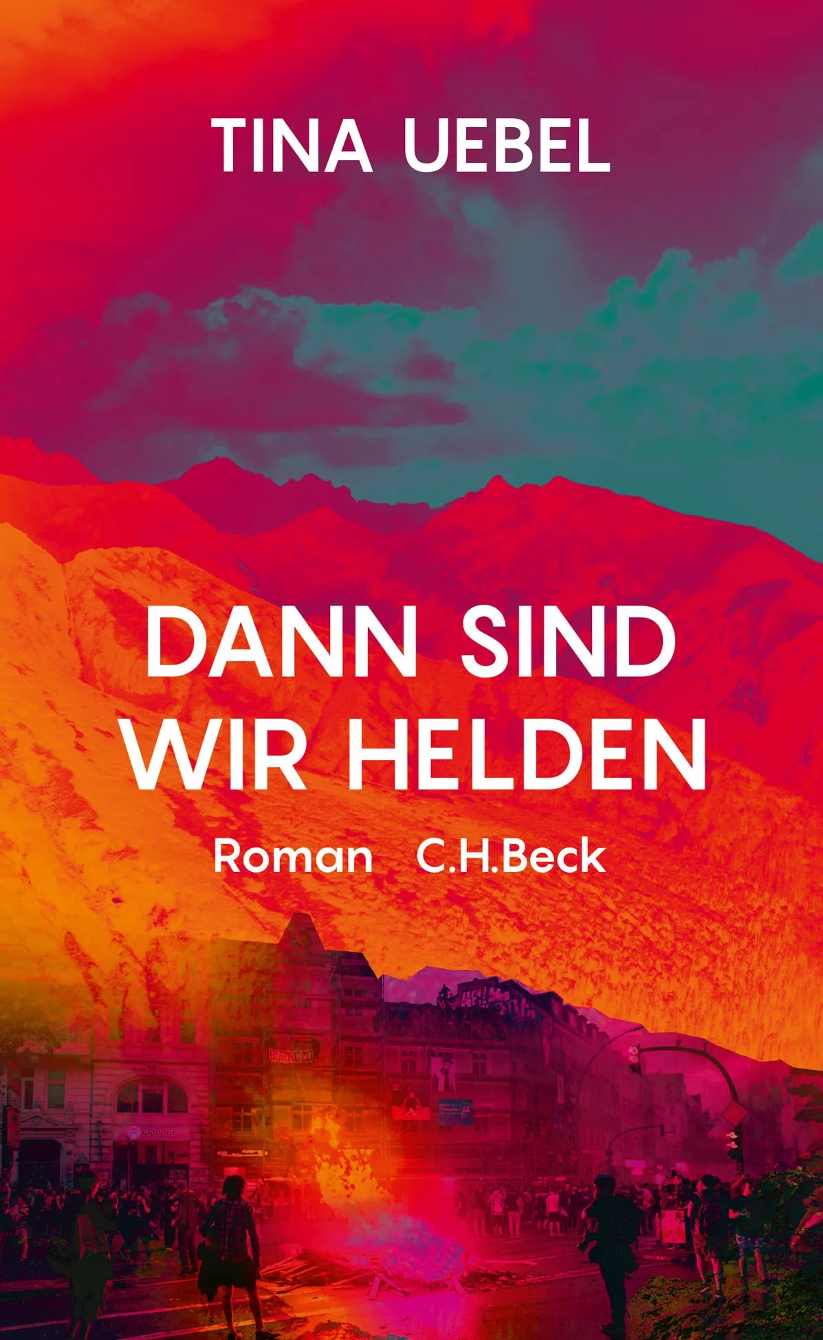 Buchcover von 'Dann sind wir Helden' - Gebundene Ausgabe von Tina Uebel