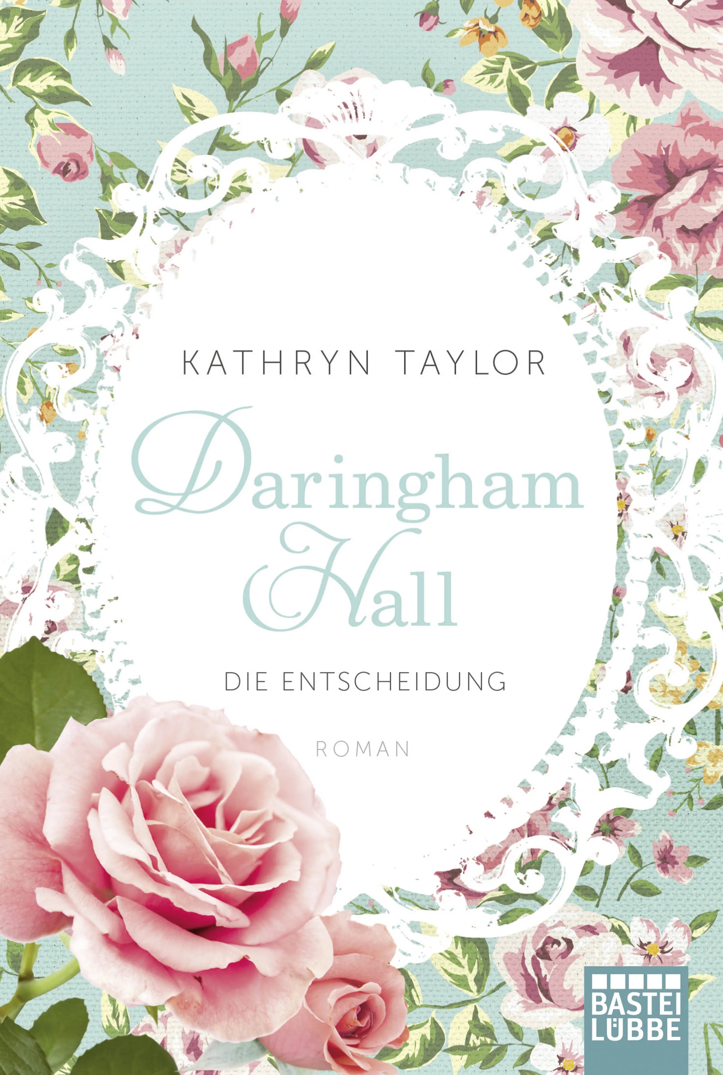 Buchcover von 'Daringham Hall - Die Entscheidung' - Taschenbuch von Kathryn Taylor