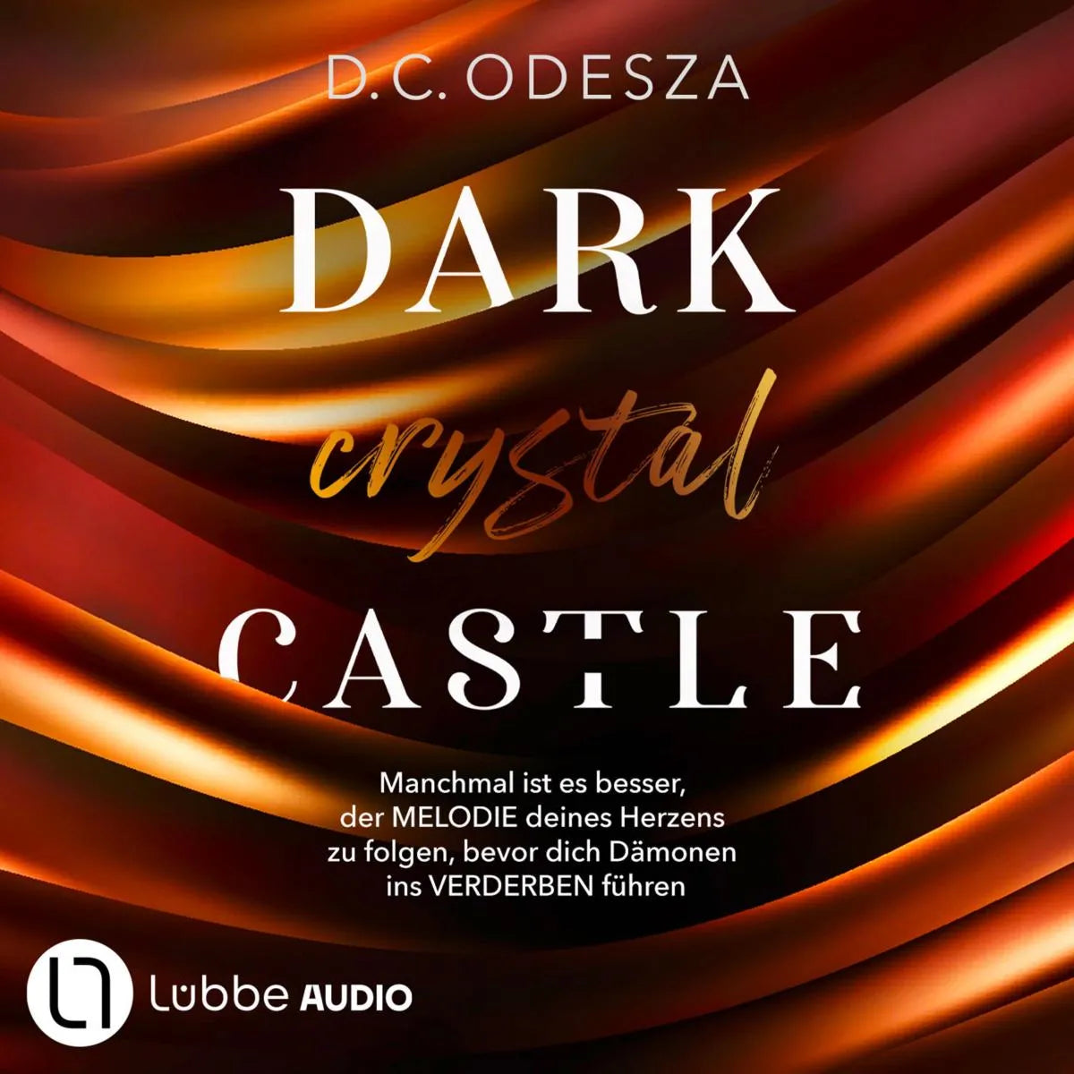 Cover: DARK crystal CASTLE (Hörbuch Download) von D. C. Odesza