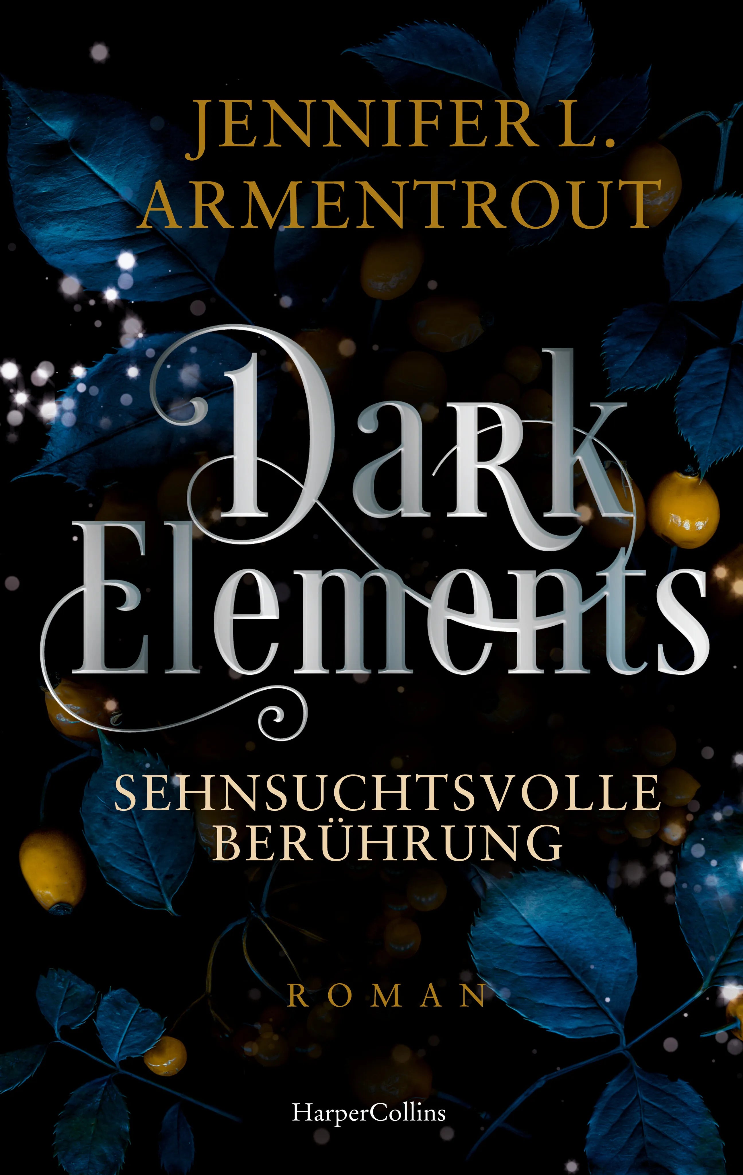 Buchcover von 'Dark Elements 3 - Sehnsuchtsvolle Berührung' - Paperback von Jennifer L. Armentrout