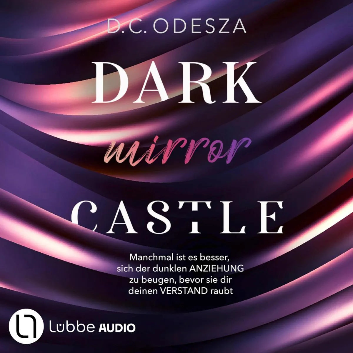 Cover: DARK mirror CASTLE (Hörbuch Download) von D. C. Odesza