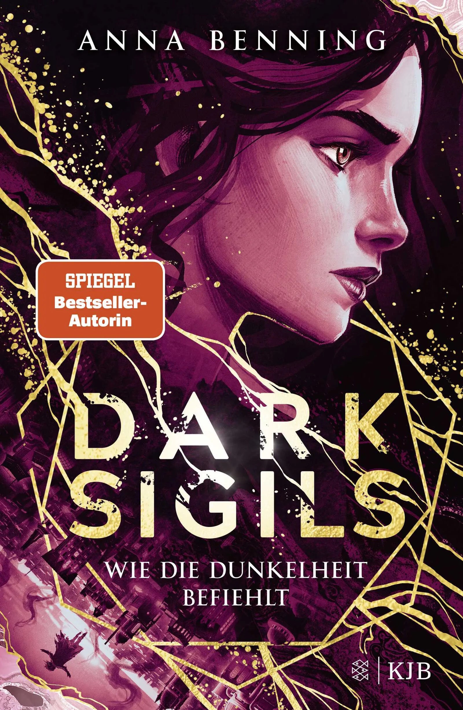 Buchcover von 'Dark Sigils – Wie die Dunkelheit befiehlt' - Gebundene Ausgabe von Anna Benning
