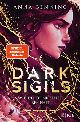 Cover: Dark Sigils – Wie die Dunkelheit befiehlt (E-Book) von Anna Benning