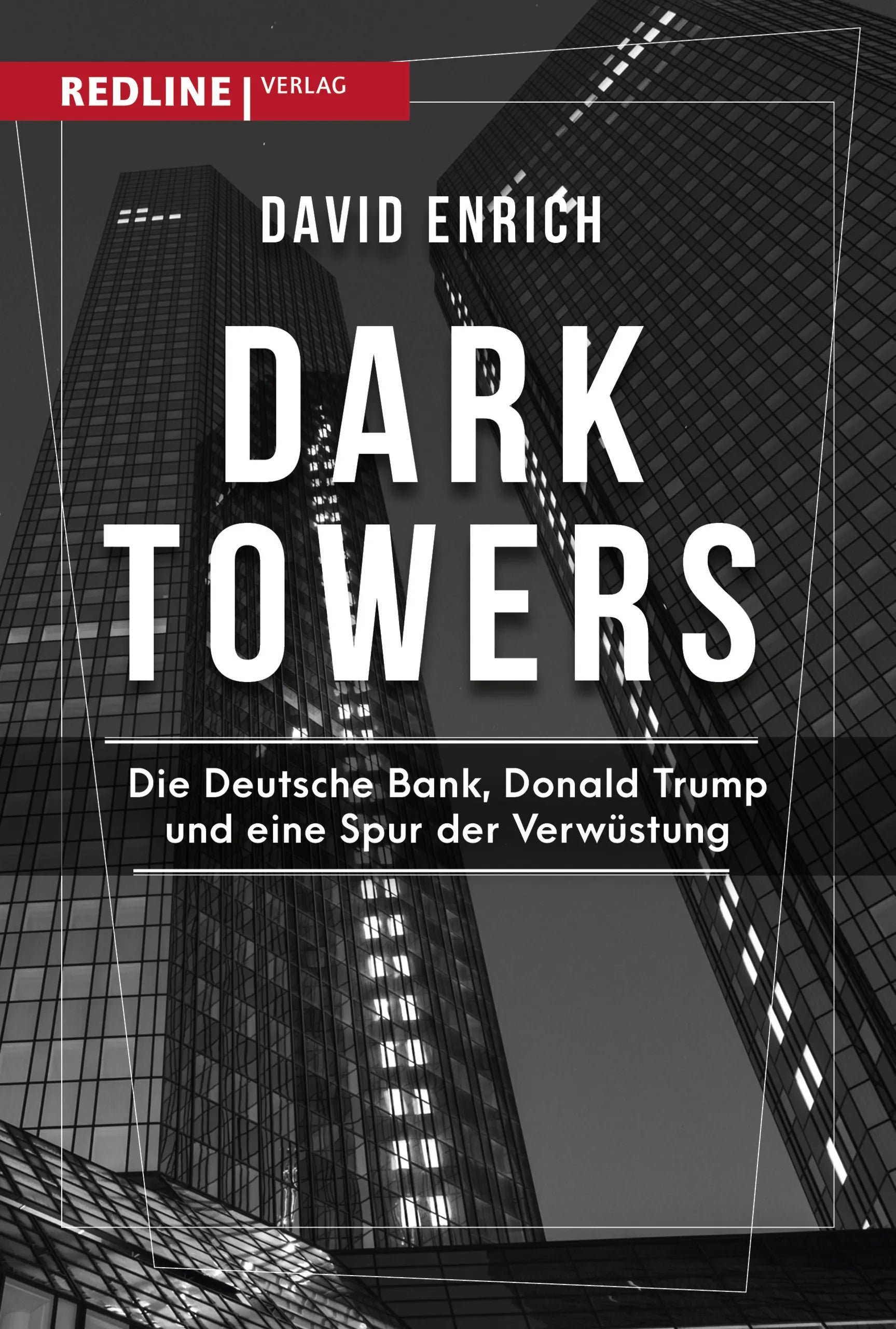 Buchcover von 'Dark Towers' - Gebundene Ausgabe von David Enrich