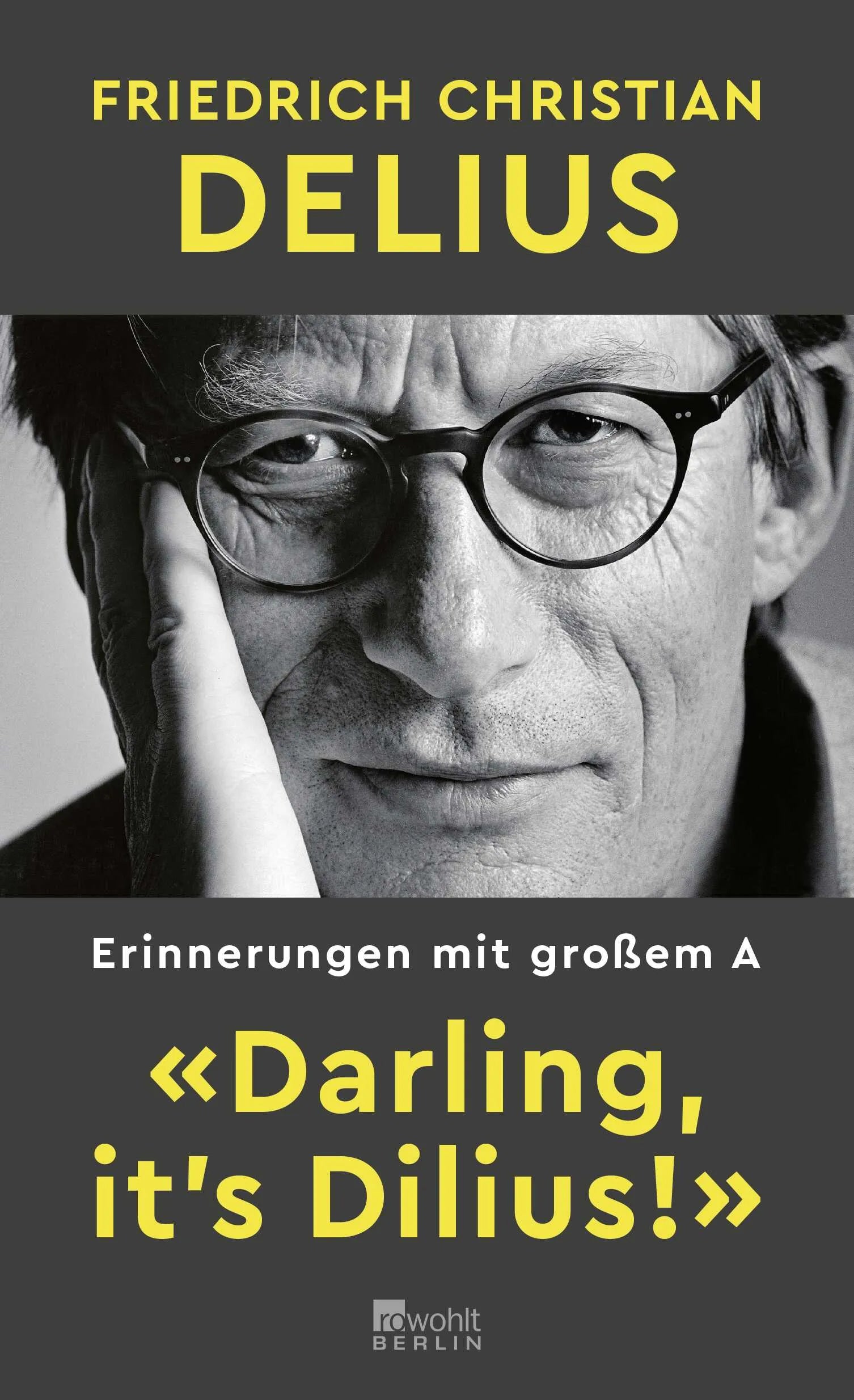 Buchcover von '«Darling, it’s Dilius!»' - Gebundene Ausgabe von Friedrich Christian Delius