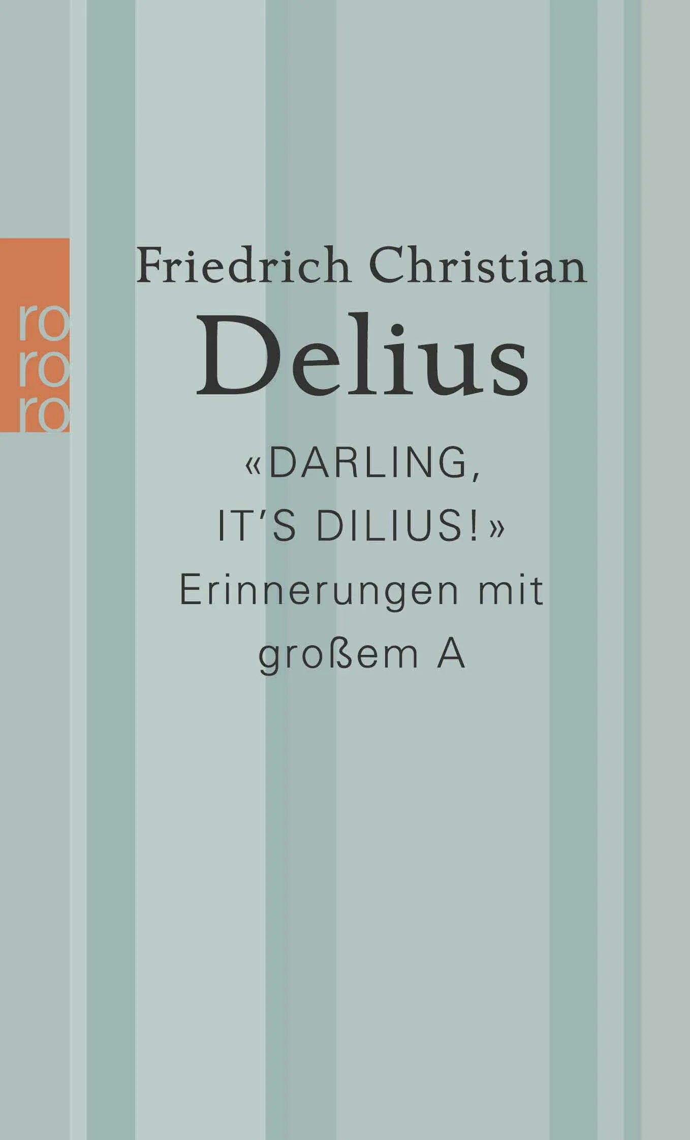 Buchcover von '«Darling, it’s Dilius!»' - Taschenbuch von Friedrich Christian Delius