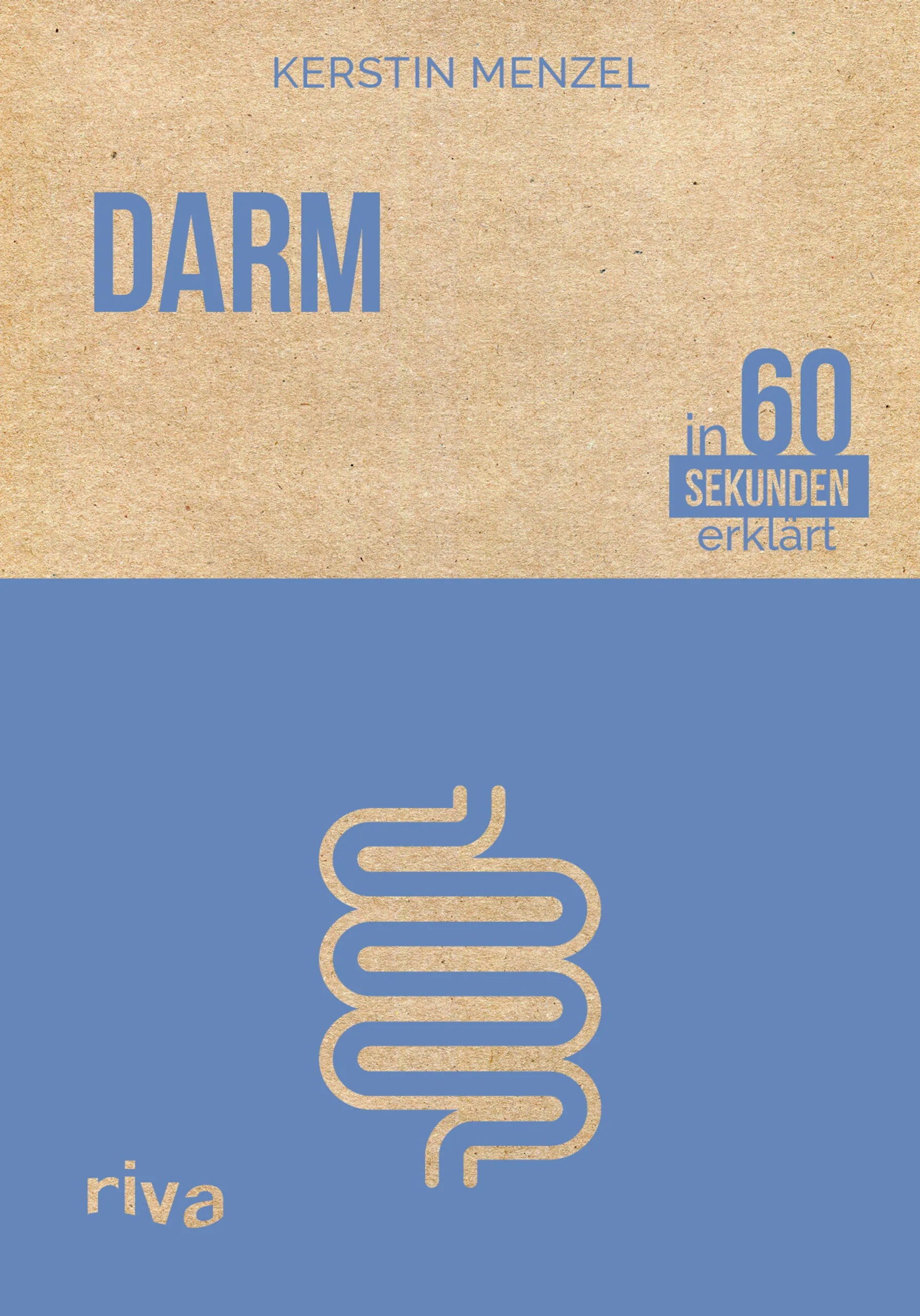 Buchcover von 'Darm in 60 Sekunden erklärt' - Gebundene Ausgabe von Kerstin Menzel