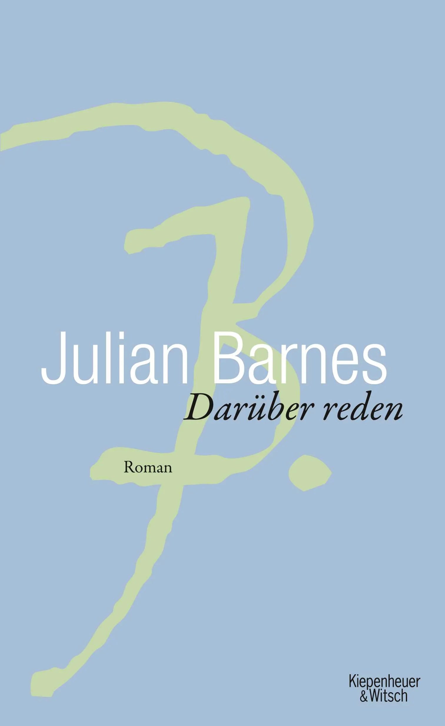 Buchcover von 'Darüber Reden' - Gebundene Ausgabe von Julian Barnes