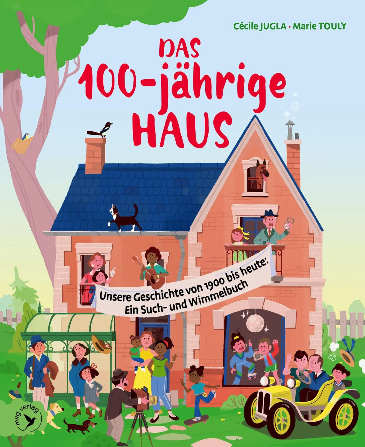 Cover: Das 100-jährige Haus (Hardcover) von Cécile Jugla