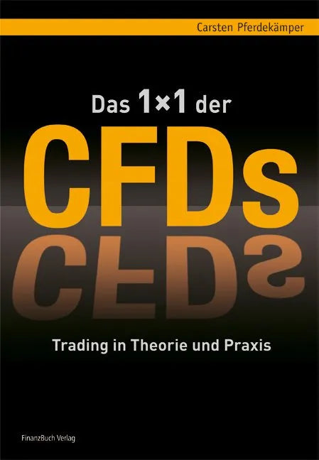 Buchcover von 'Das 1x1 der CFDs' - Taschenbuch von Carsten Pferdekämper