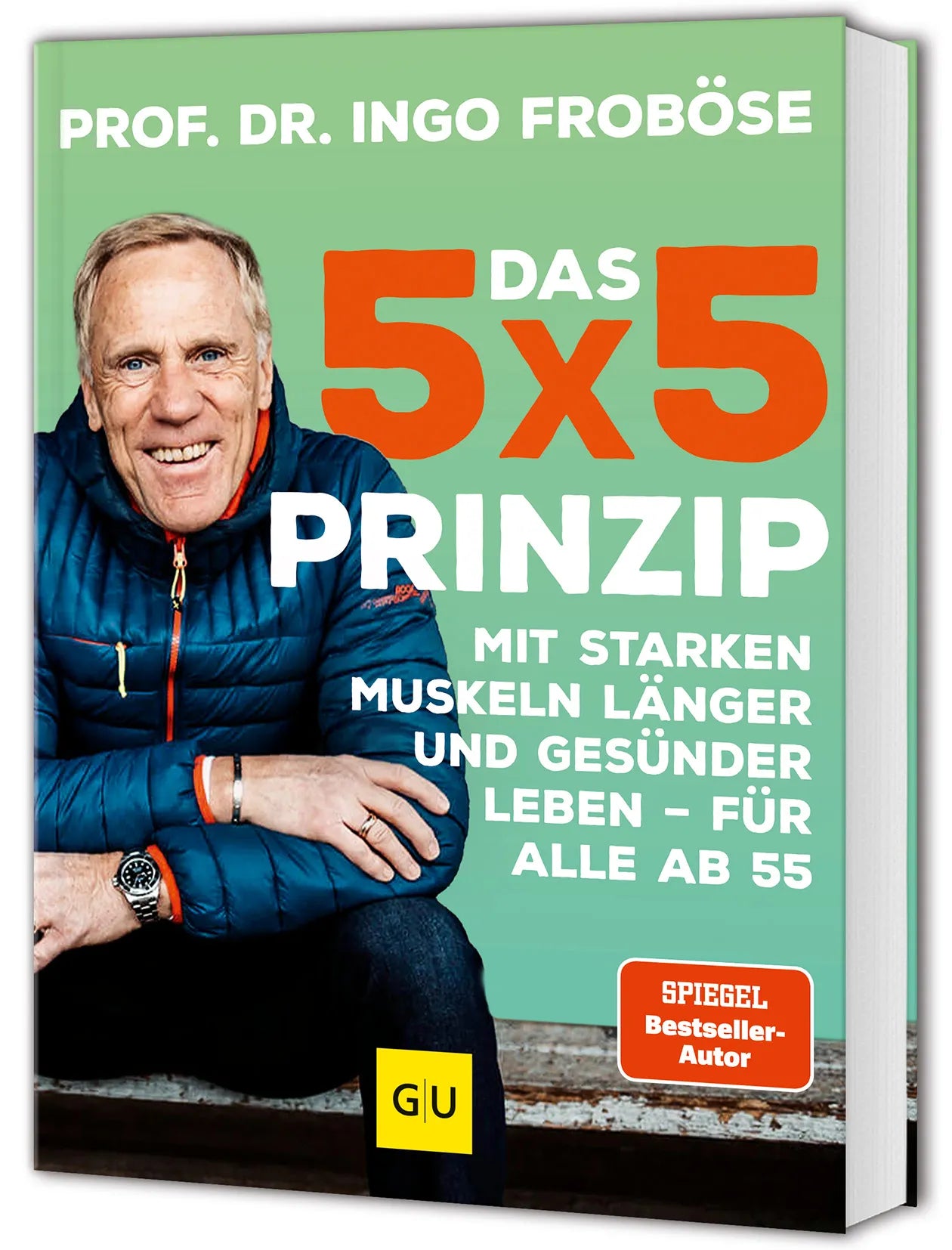 Buchcover von 'Das 5x5-Prinzip' - Gebundene Ausgabe von Prof. Dr. Ingo Froböse