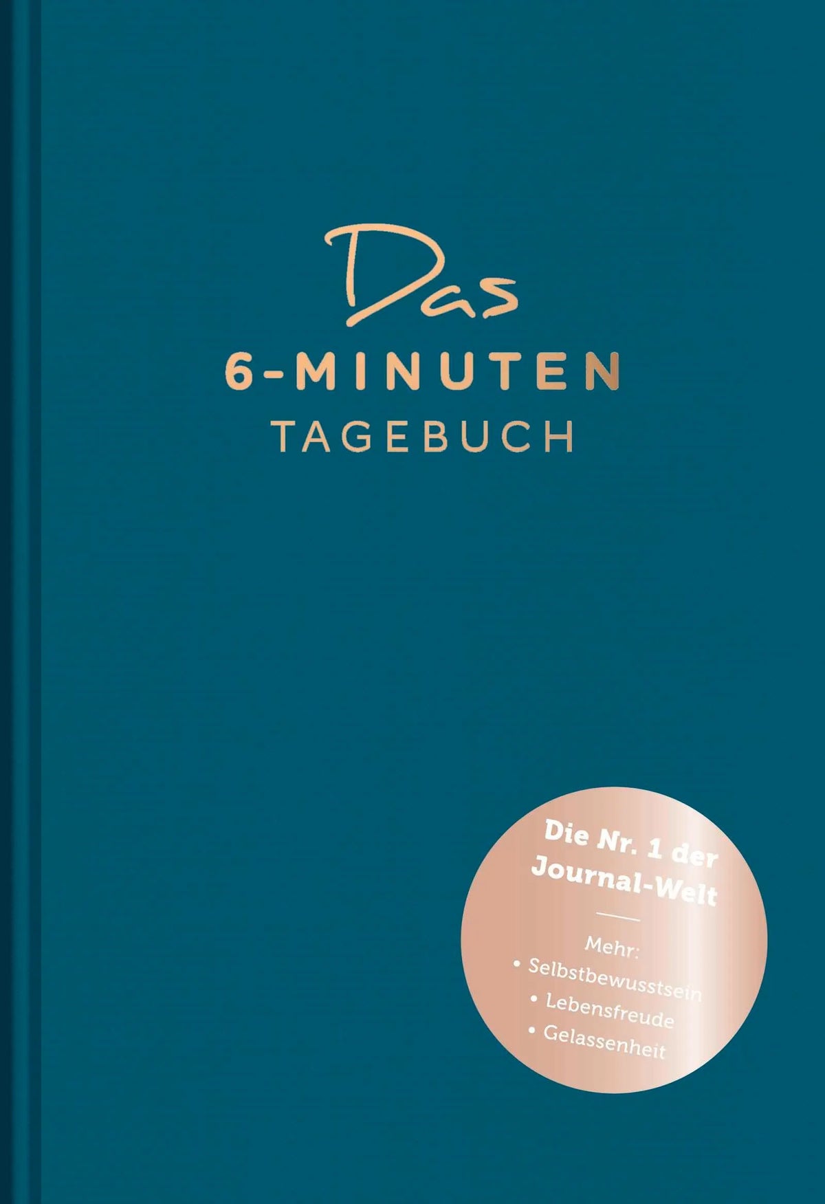 Cover: Das 6-Minuten-Tagebuch (Hardcover) von Dominik Spenst