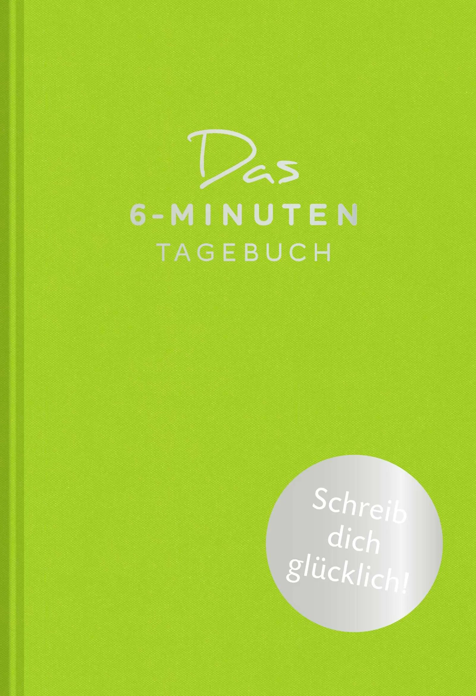 Buchcover von 'Das 6-Minuten-Tagebuch' - Gebundene Ausgabe von Dominik Spenst