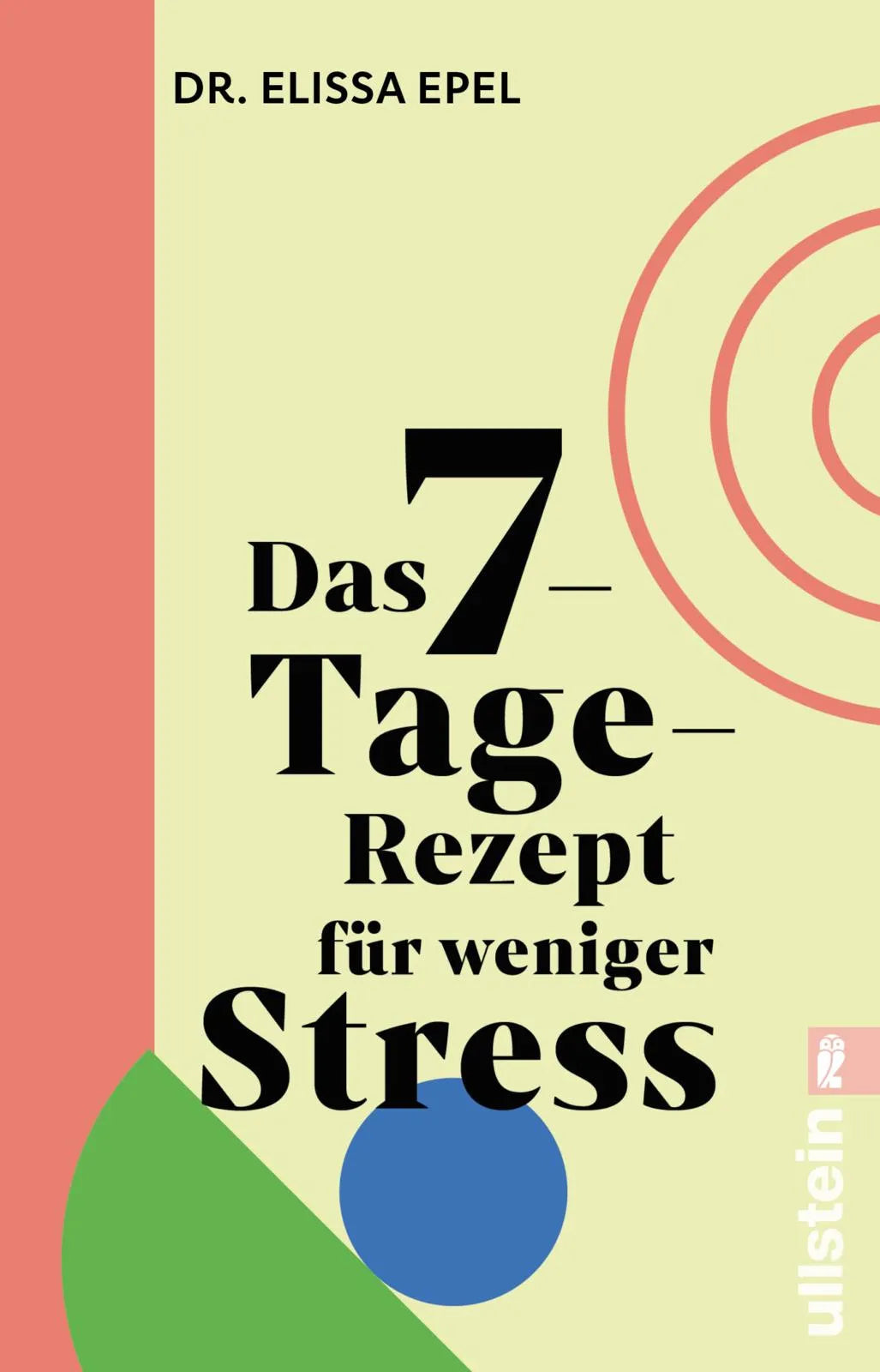 Buchcover von 'Das 7-Tage-Rezept für weniger Stress' - Taschenbuch von Elissa Epel
