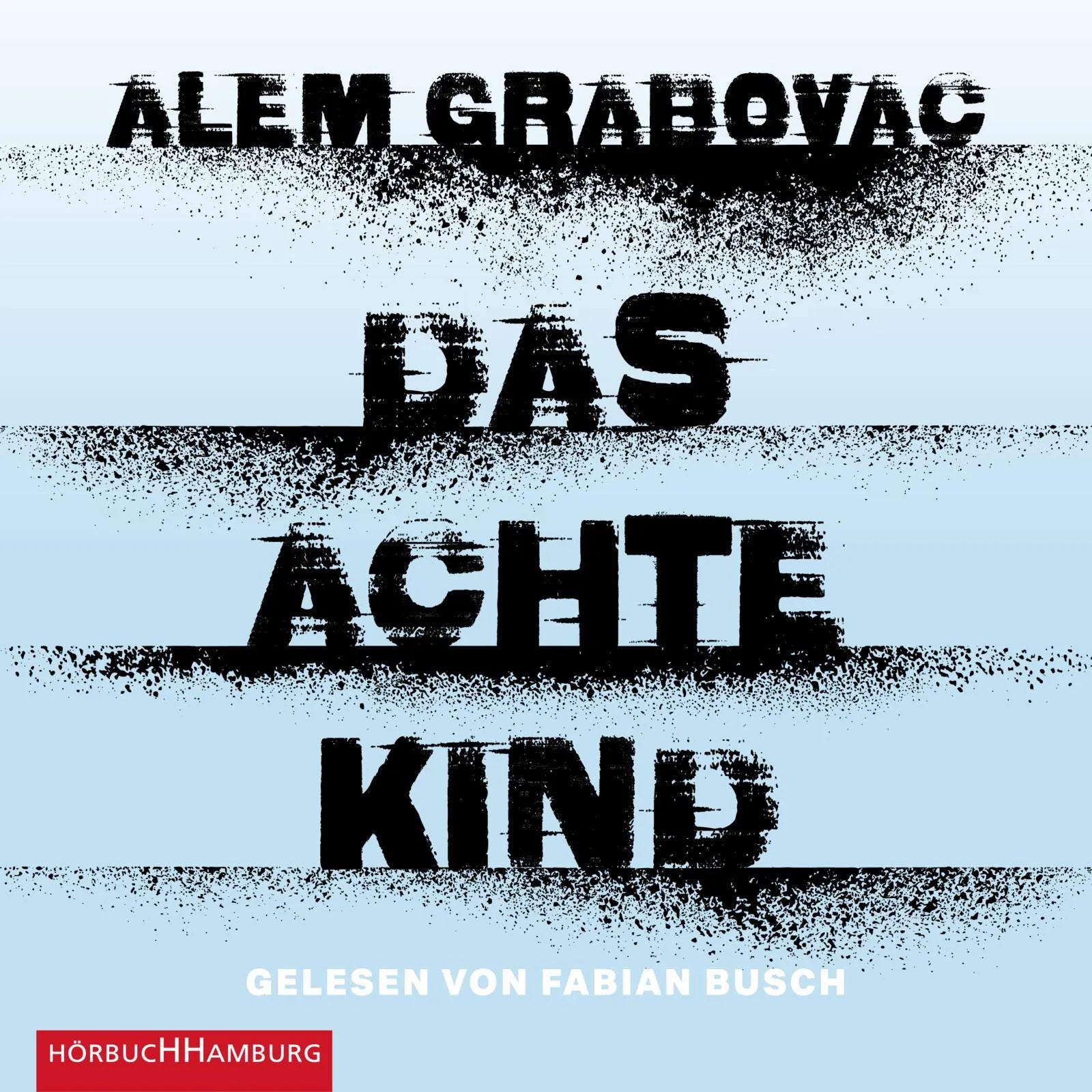 Buchcover von 'Das achte Kind' - Hörbuch (CD) von Alem Grabovac