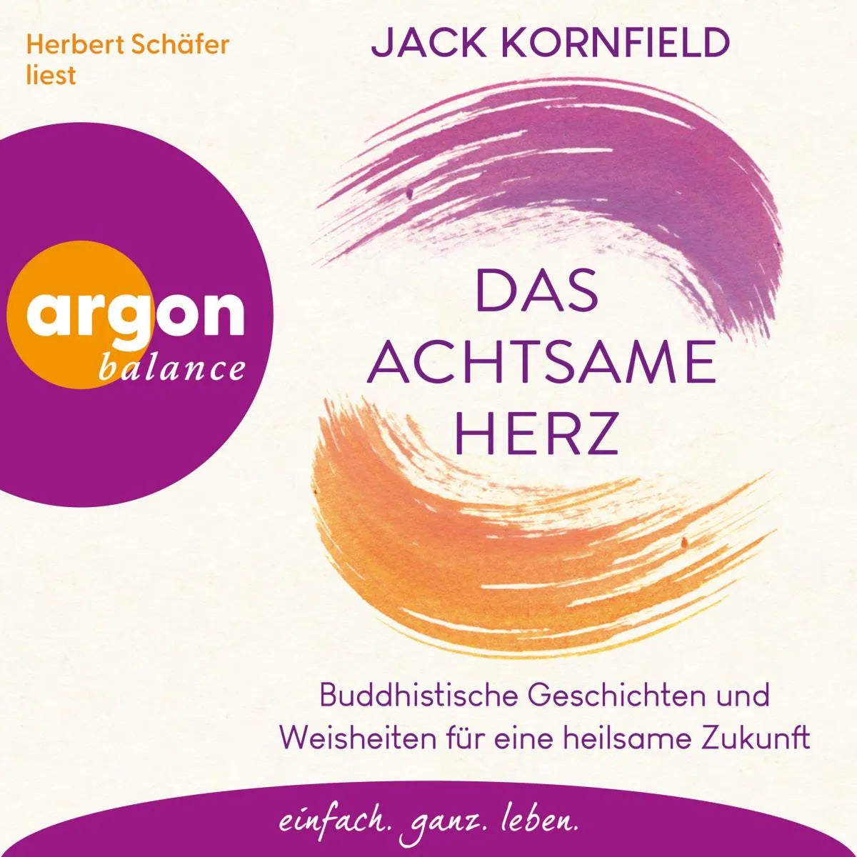 Cover: Das achtsame Herz (Hörbuch Download) von Jack Kornfield