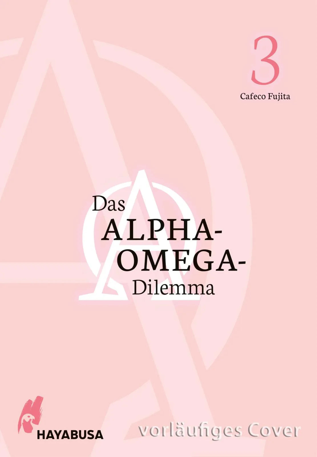 Buchcover von 'Das Alpha-Omega-Dilemma 3' - Taschenbuch von Cafeco Fujita