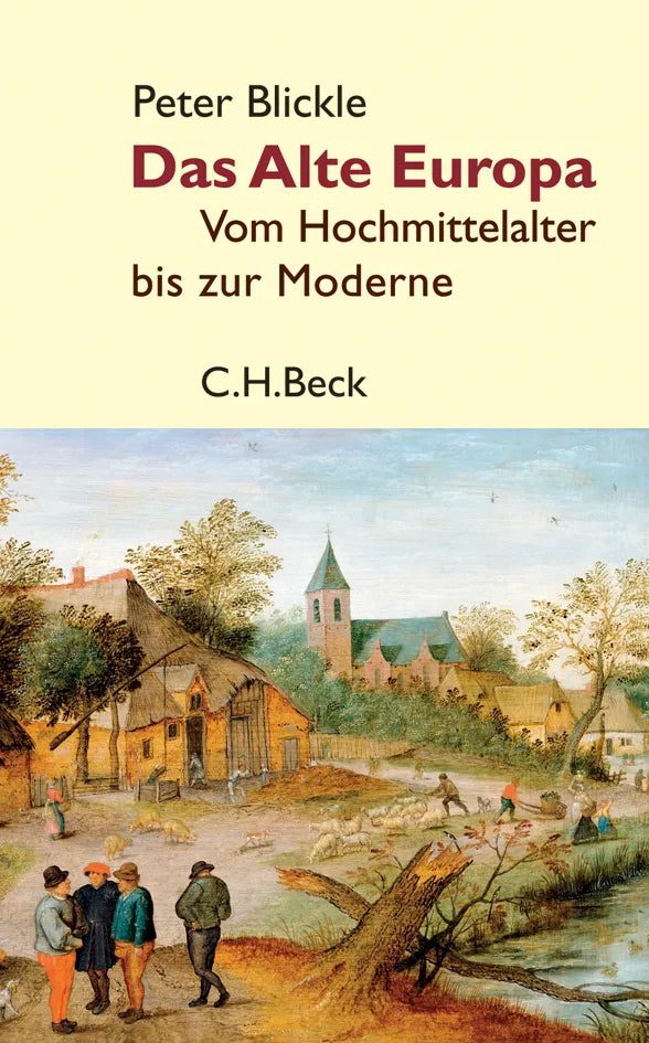 Buchcover von 'Das Alte Europa' - Gebundene Ausgabe von Peter Blickle