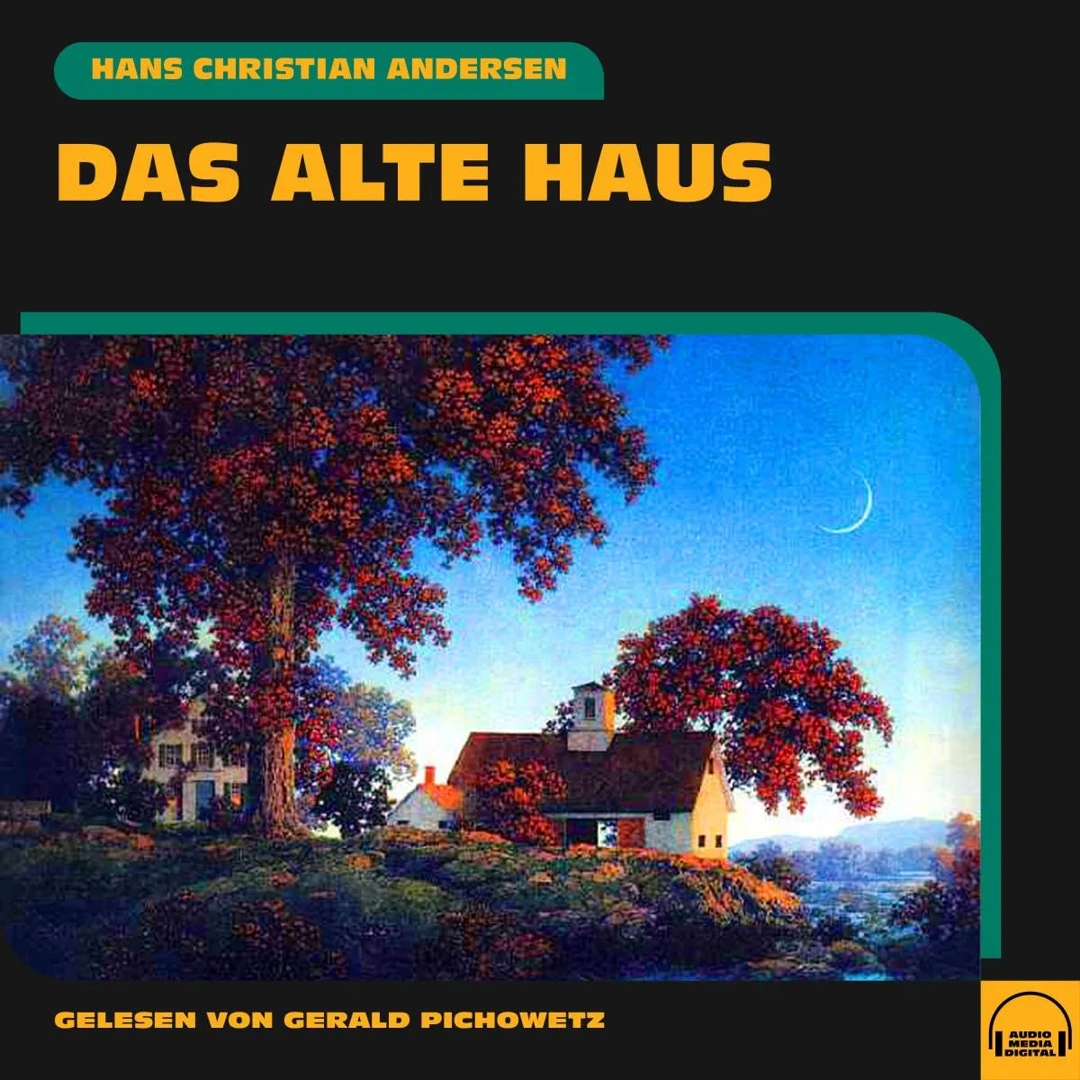 Cover: Das alte Haus (Hörbuch Download) von Hans Christian Andersen
