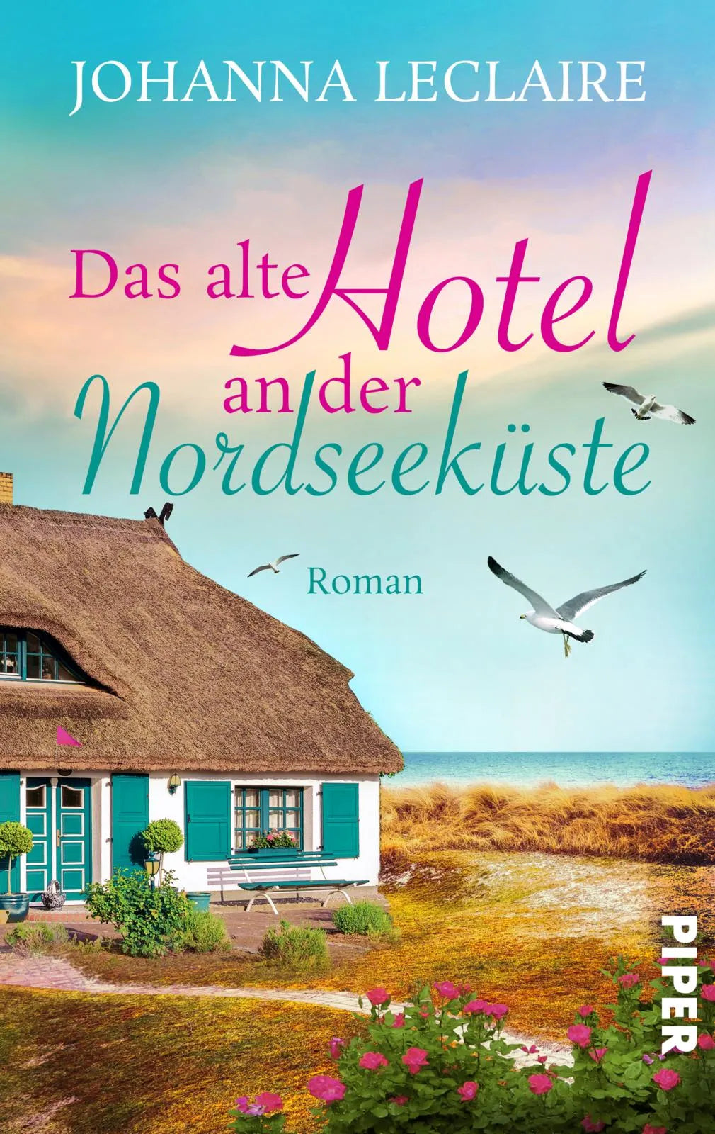 Buchcover von 'Das alte Hotel an der Nordseeküste' - Taschenbuch von Johanna Leclaire