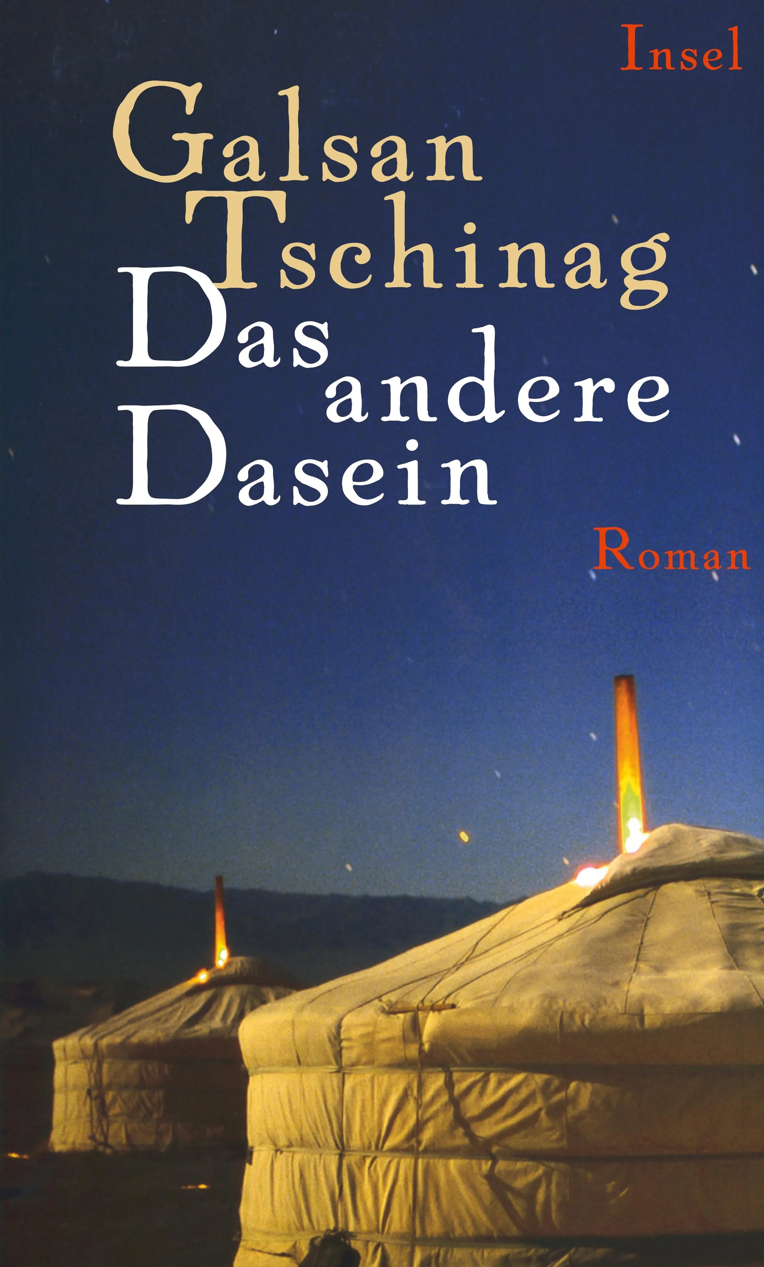 Buchcover von 'Das andere Dasein' - Gebundene Ausgabe von Galsan Tschinag
