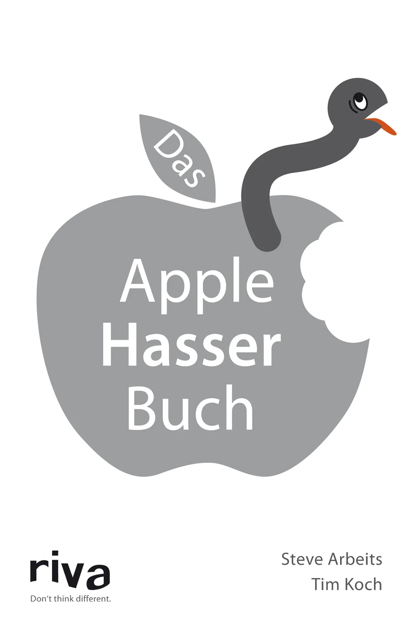 Buchcover von 'Das Apple-Hasser-Buch' - Taschenbuch von Steve Arbeits