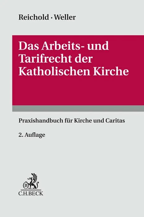 Cover: Das Arbeits- und Tarifrecht der katholischen Kirche (Hardcover) von Hermann Reichold