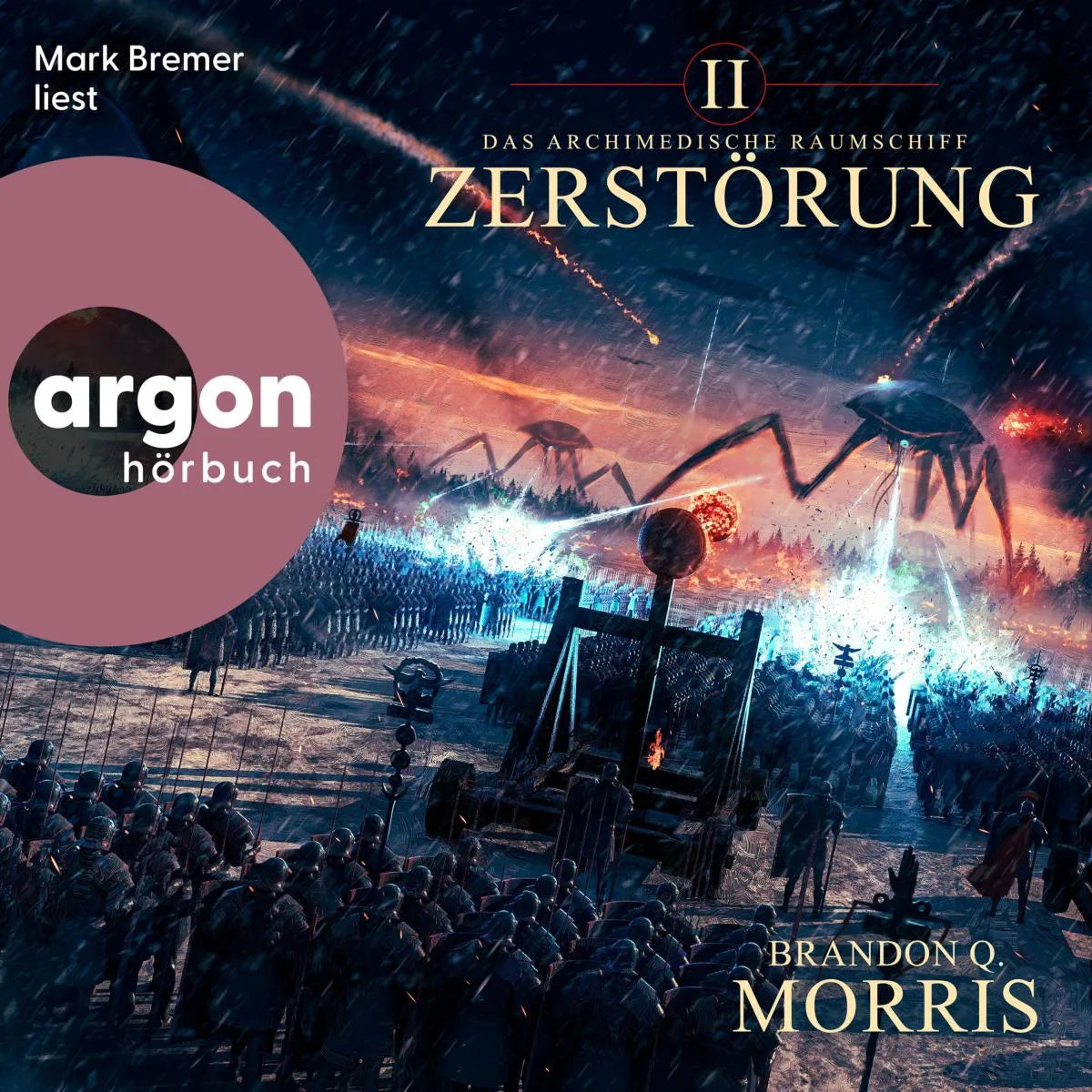 Cover: Das archimedische Raumschiff: Zerstörung - Hard Science Fiction (Hörbuch Download) von Brandon Q. Morris