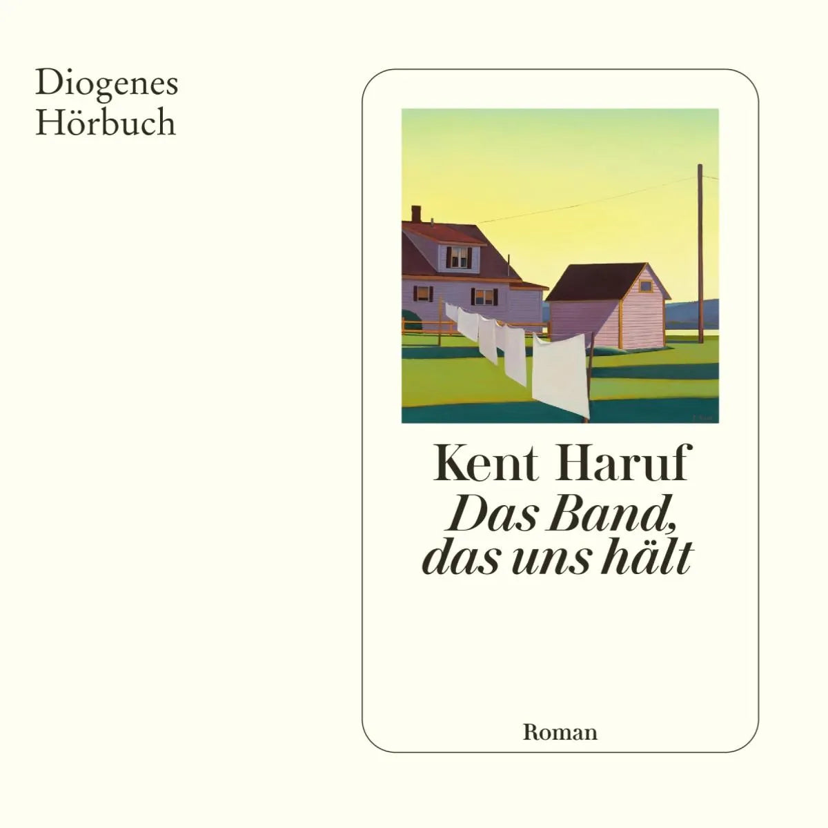 Cover: Das Band, das uns hält (Hörbuch Download) von Kent Haruf