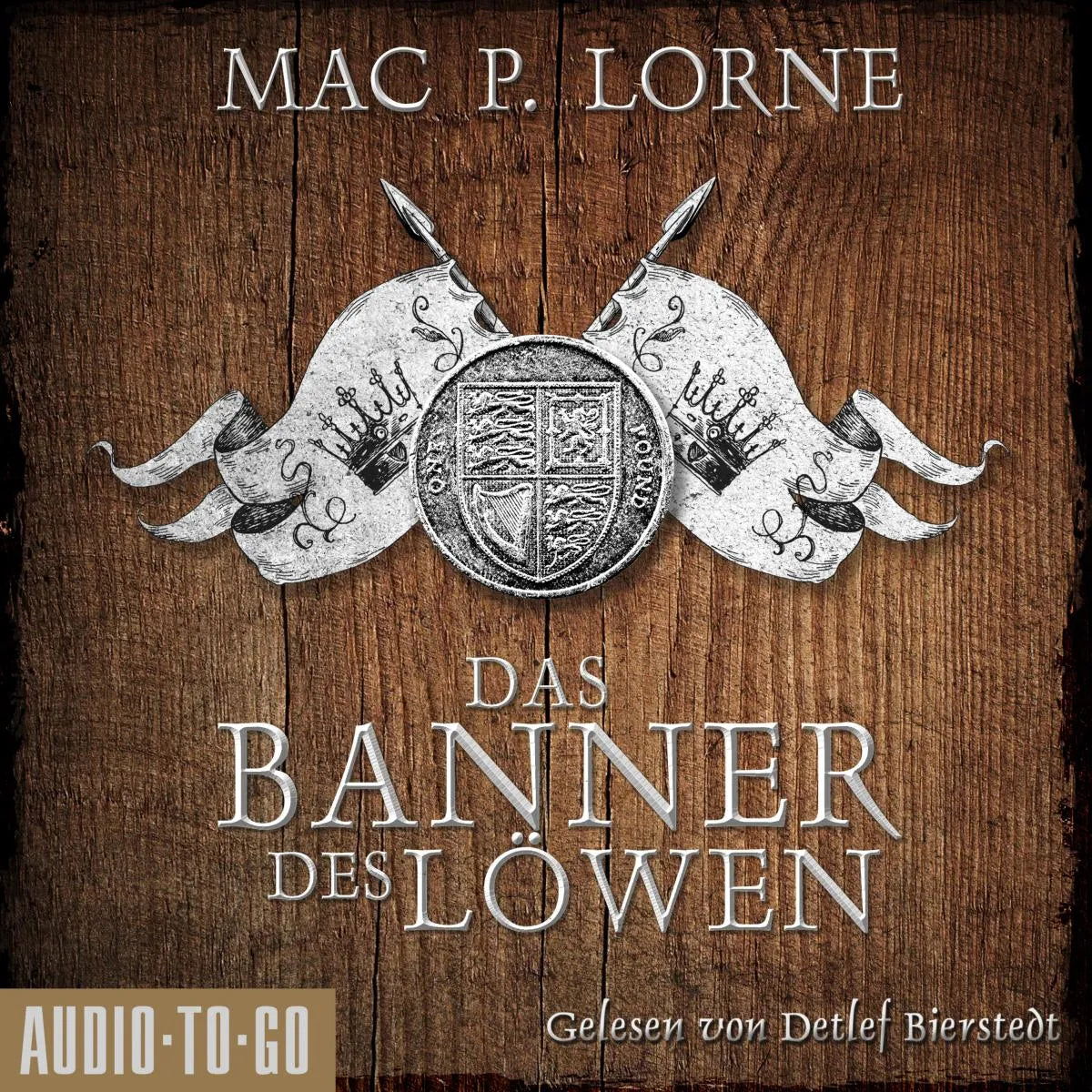 Cover: Das Banner des Löwen (Hörbuch Download) von Mac P. Lorne