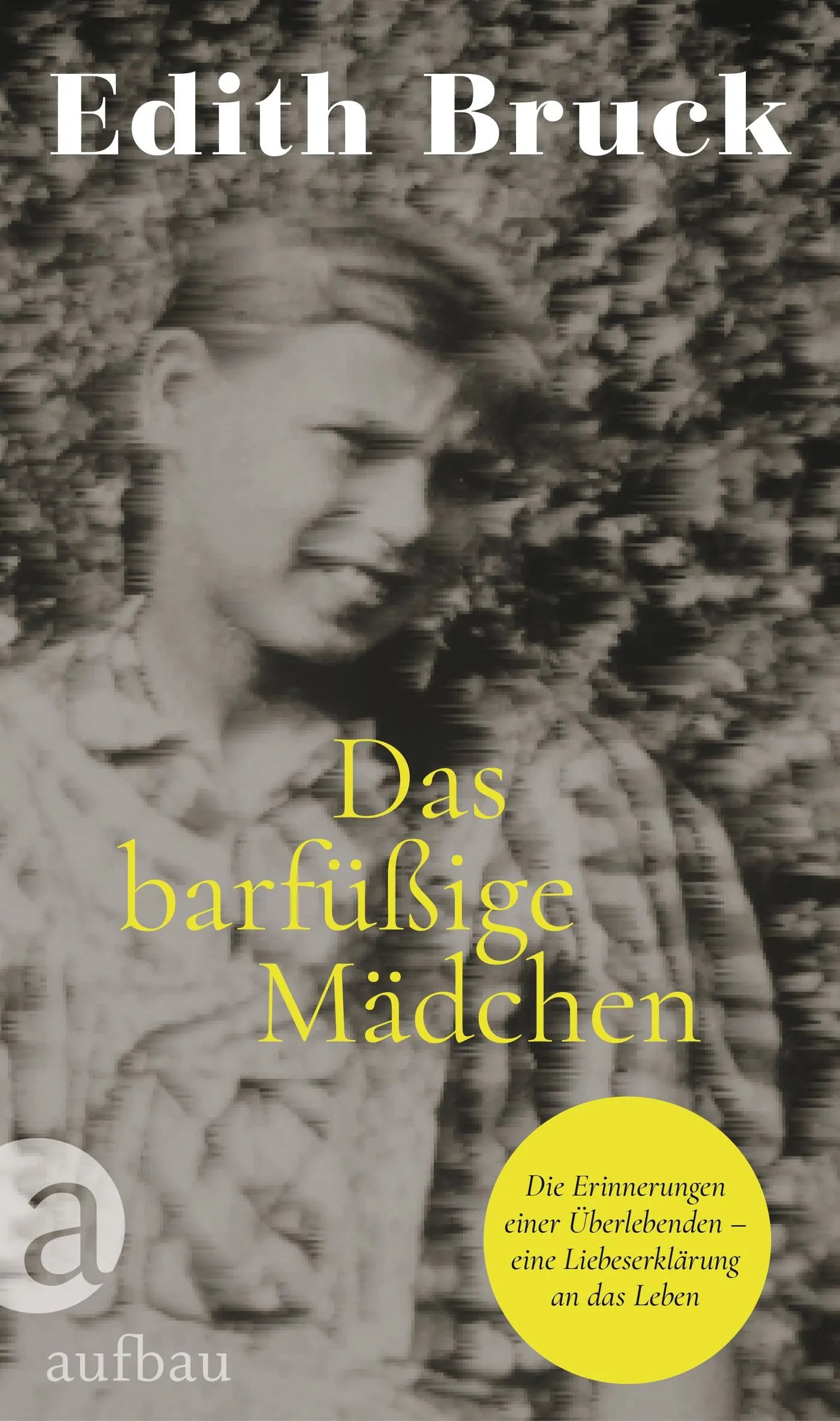 Buchcover von 'Das barfüßige Mädchen' - Gebundene Ausgabe von Edith Bruck