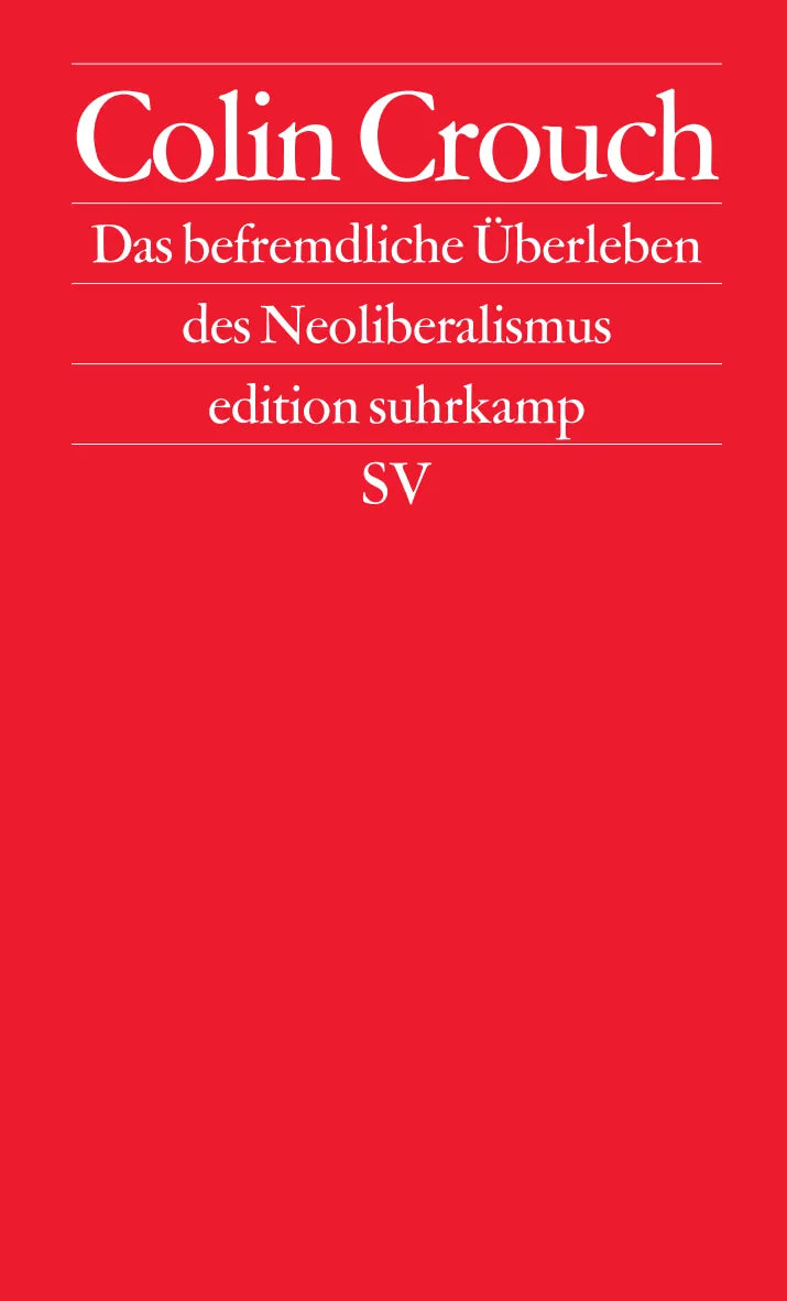 Buchcover von 'Das befremdliche Überleben des Neoliberalismus' - Paperback von Colin Crouch