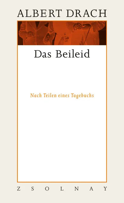 Buchcover von 'Das Beileid' - Gebundene Ausgabe von Albert Drach