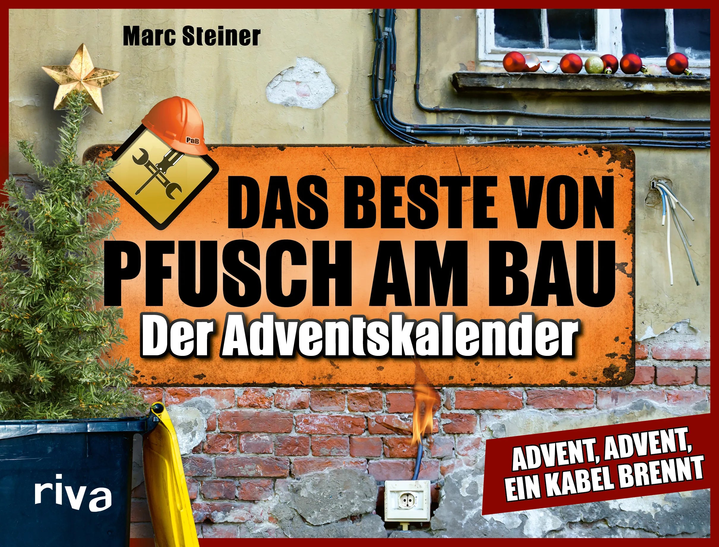 Buchcover von 'Das Beste von Pfusch am Bau – Der Adventskalender' - Gebundene Ausgabe von Marc Steiner