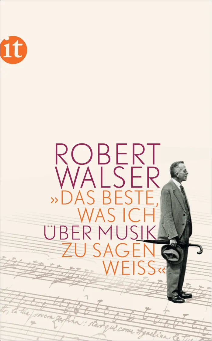 Buchcover von '»Das Beste, was ich über Musik zu sagen weiß«' - Taschenbuch von Robert Walser