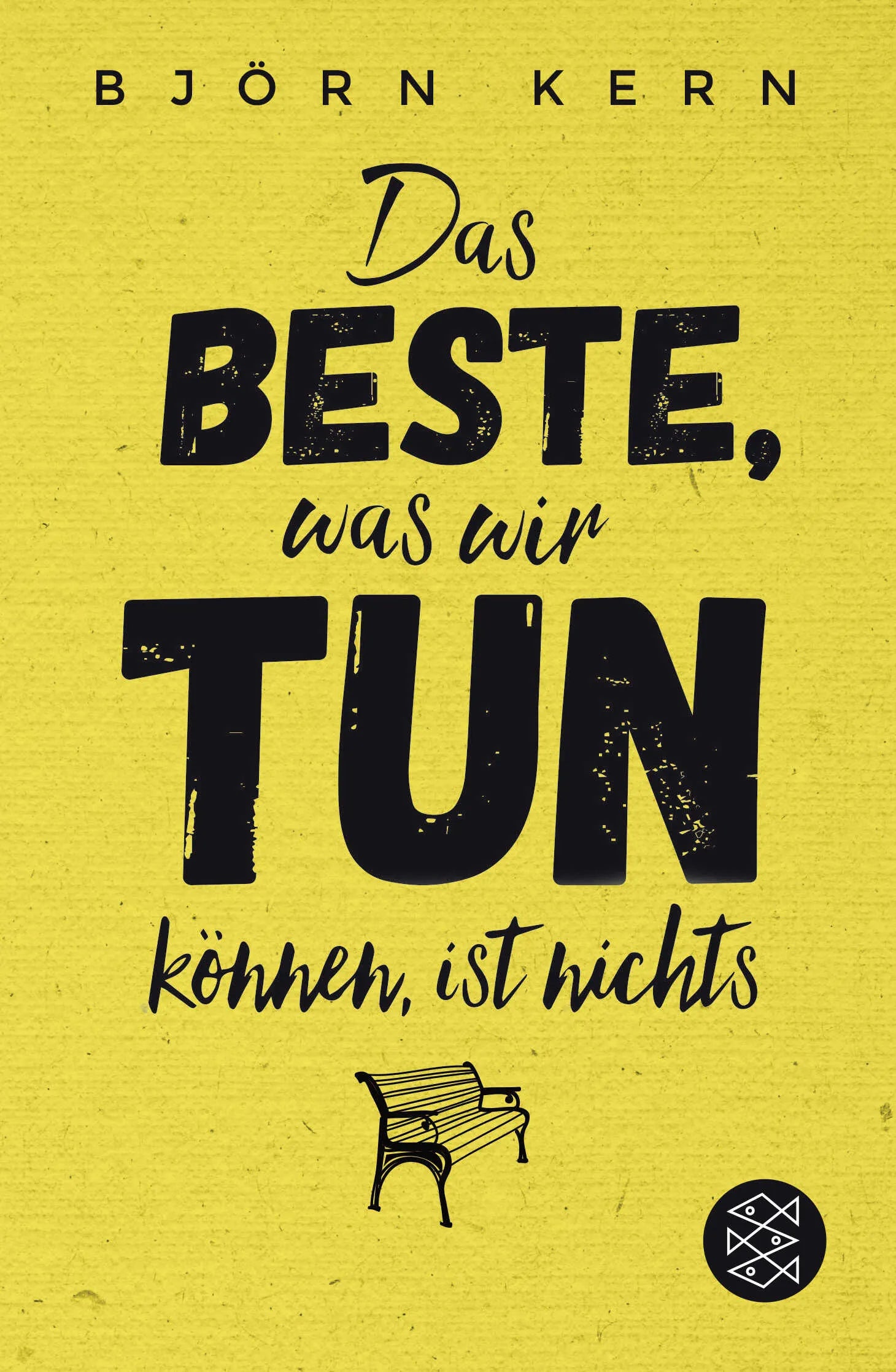Buchcover von 'Das Beste, was wir tun können, ist nichts' - Taschenbuch von Björn Kern