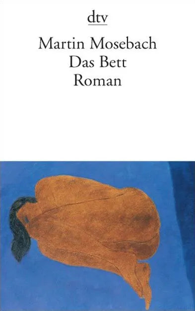 Buchcover von 'Das Bett' - Taschenbuch von Martin Mosebach