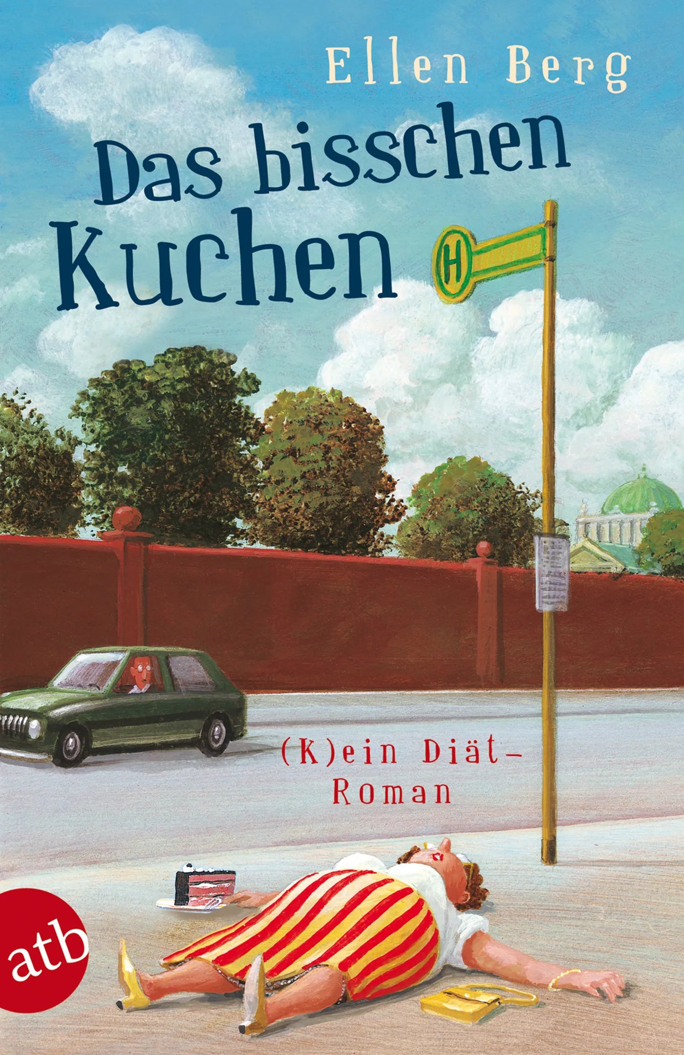 Buchcover von 'Das bisschen Kuchen' - Taschenbuch von Ellen Berg
