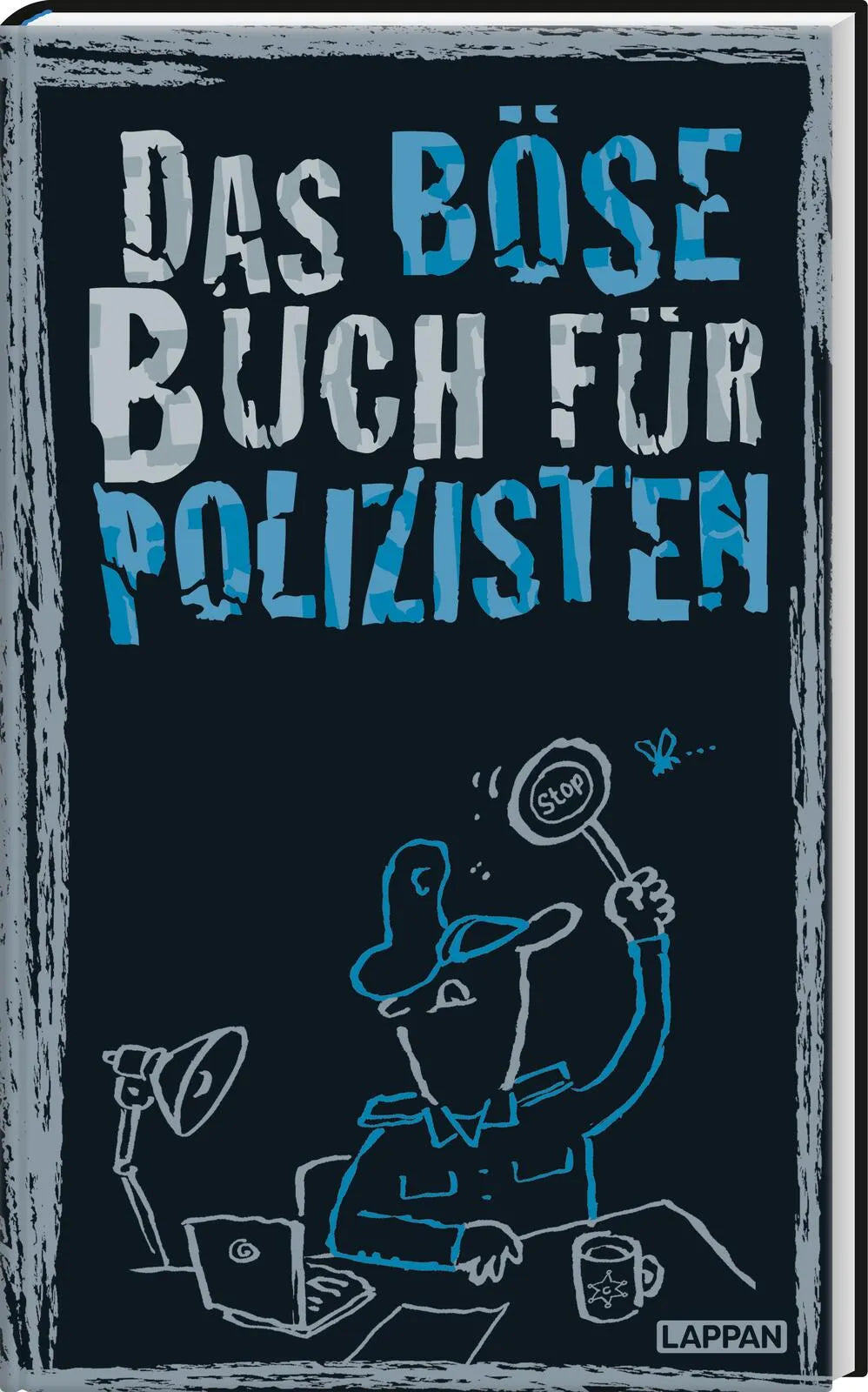 Cover: Das böse Buch für Polizisten (Hardcover) von Gitzinger & Schmelzer Höke
