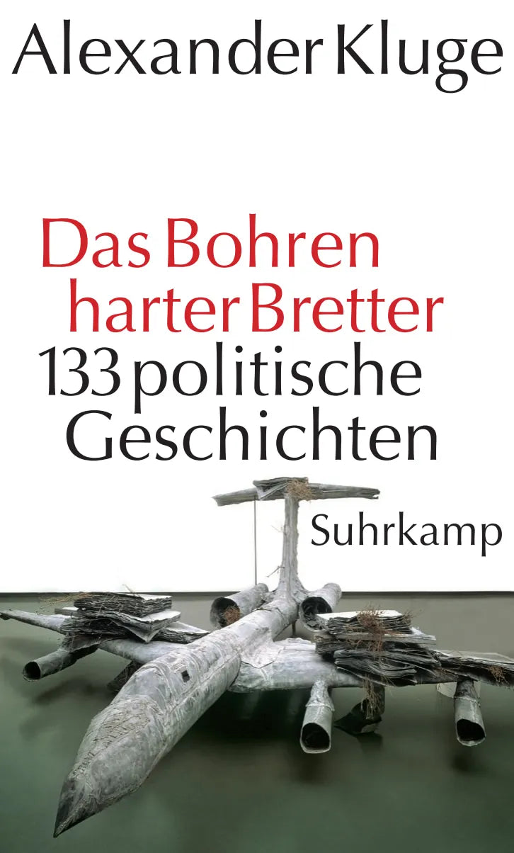 Buchcover von 'Das Bohren harter Bretter' - Gebundene Ausgabe von Alexander Kluge