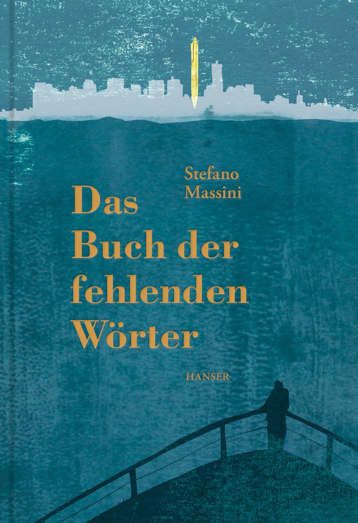 Buchcover von 'Das Buch der fehlenden Wörter' - Gebundene Ausgabe von Stefano Massini