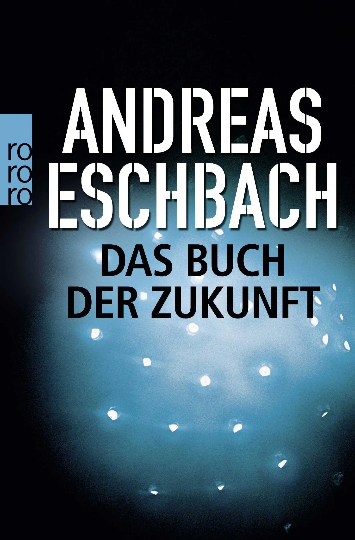 Buchcover von 'Das Buch der Zukunft' - Taschenbuch von Andreas Eschbach