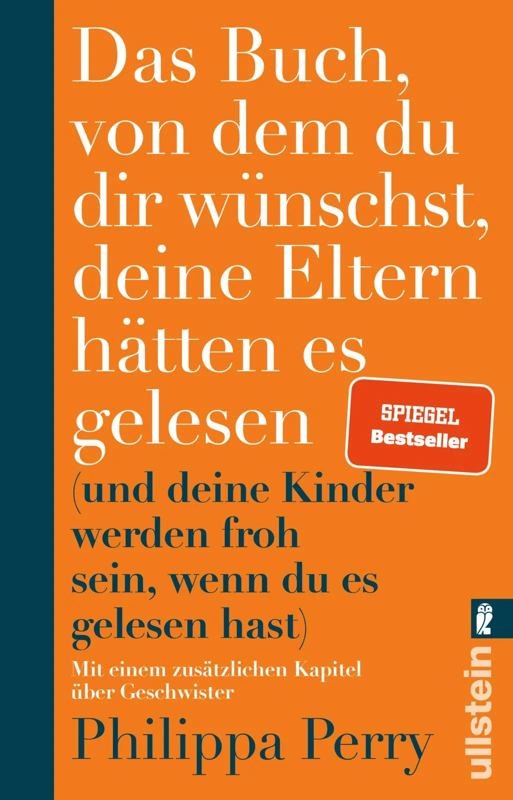 Cover: Das Buch, von dem du dir wünschst, deine Eltern hätten es gelesen (Taschenbuch) von Philippa Perry