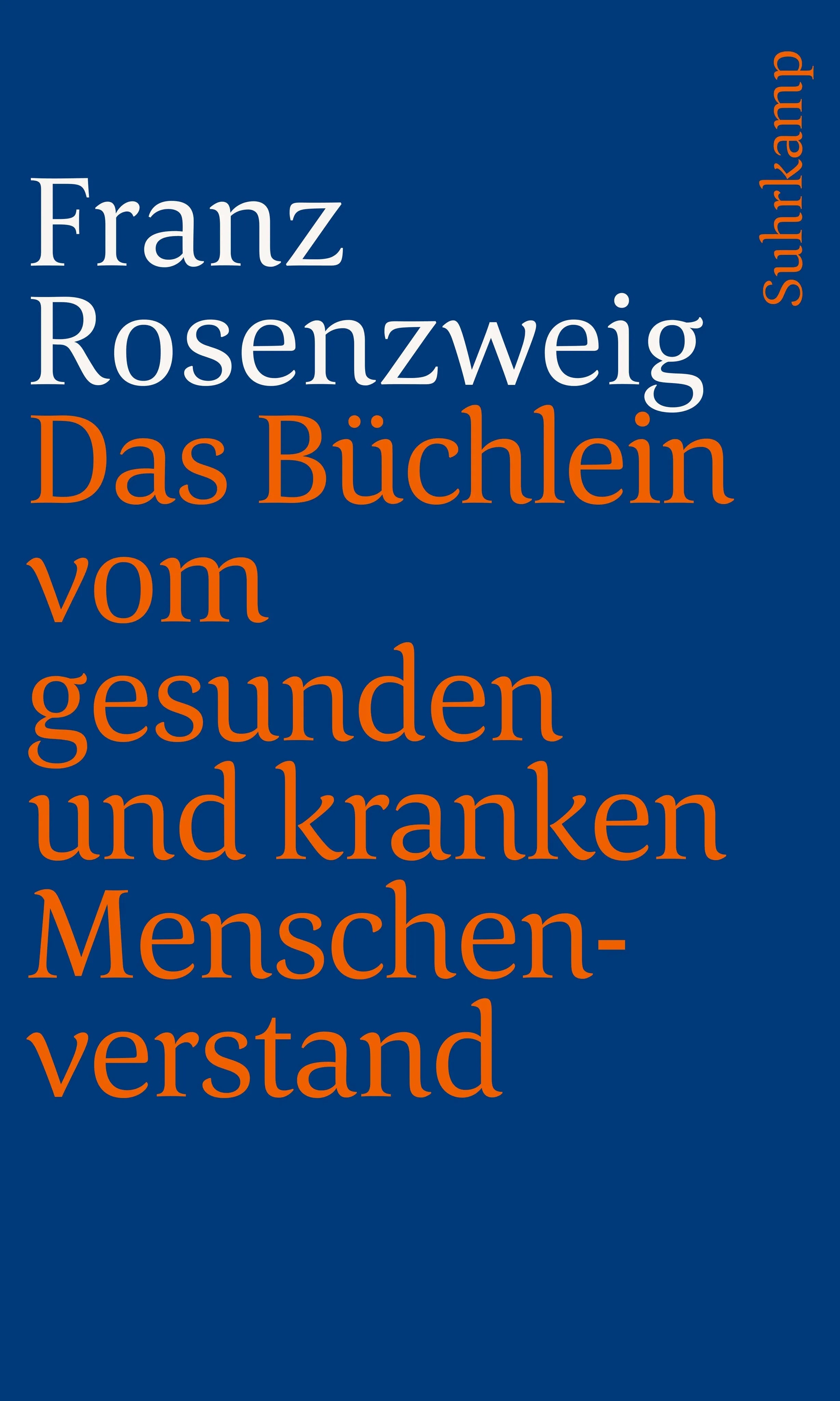 Buchcover von 'Das Büchlein vom gesunden und kranken Menschenverstand' - Taschenbuch von Franz Rosenzweig