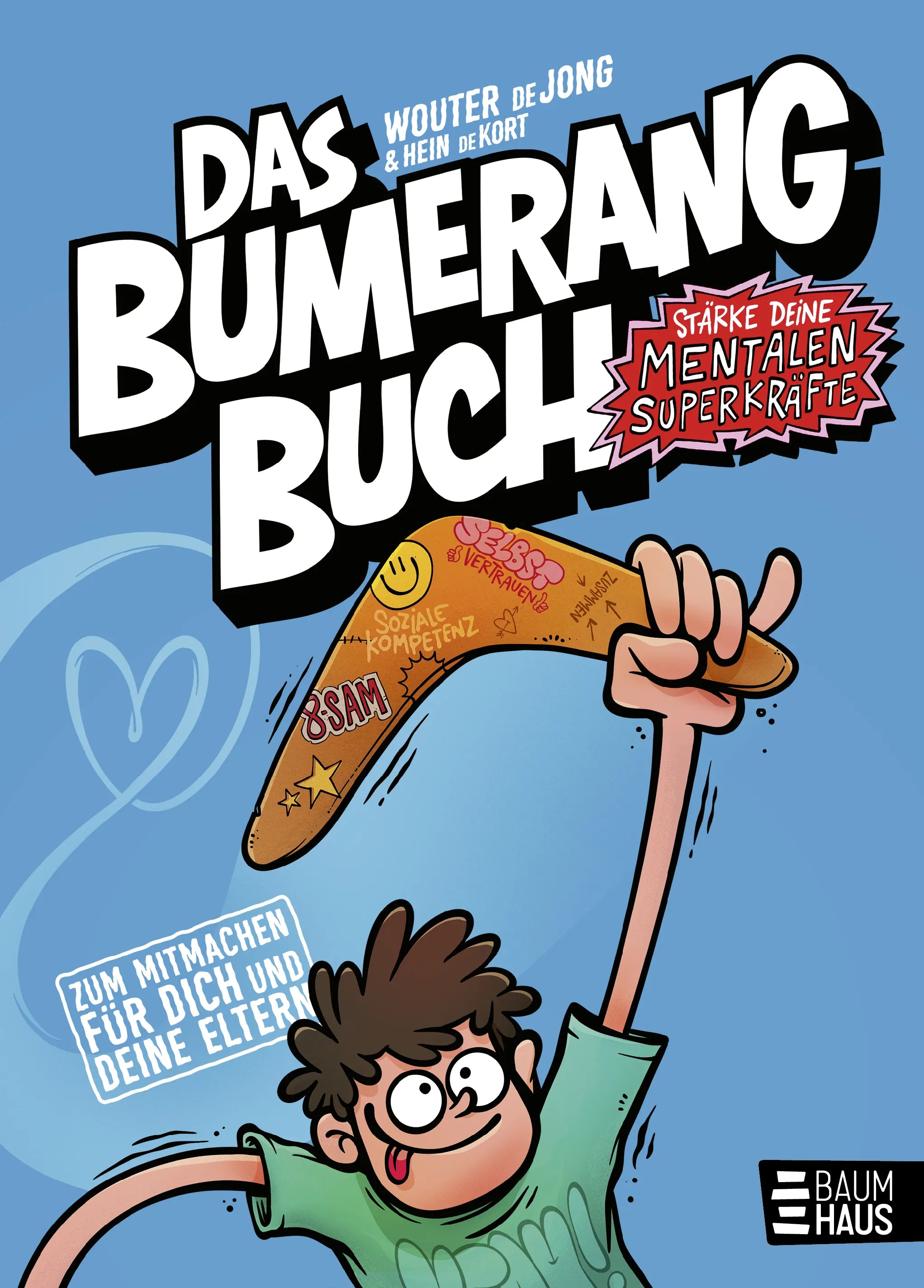 Buchcover von 'Das Bumerangbuch - Stärke deine mentalen Superkräfte!' - Gebundene Ausgabe von Wouter de Jong