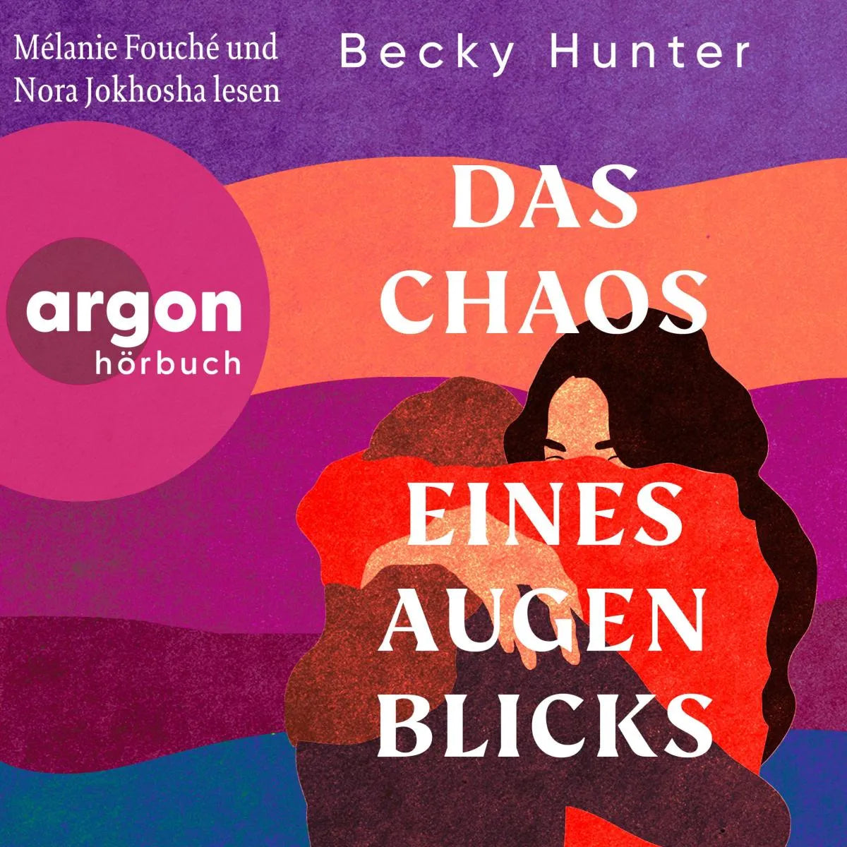 Cover: Das Chaos eines Augenblicks (Hörbuch Download) von Becky Hunter