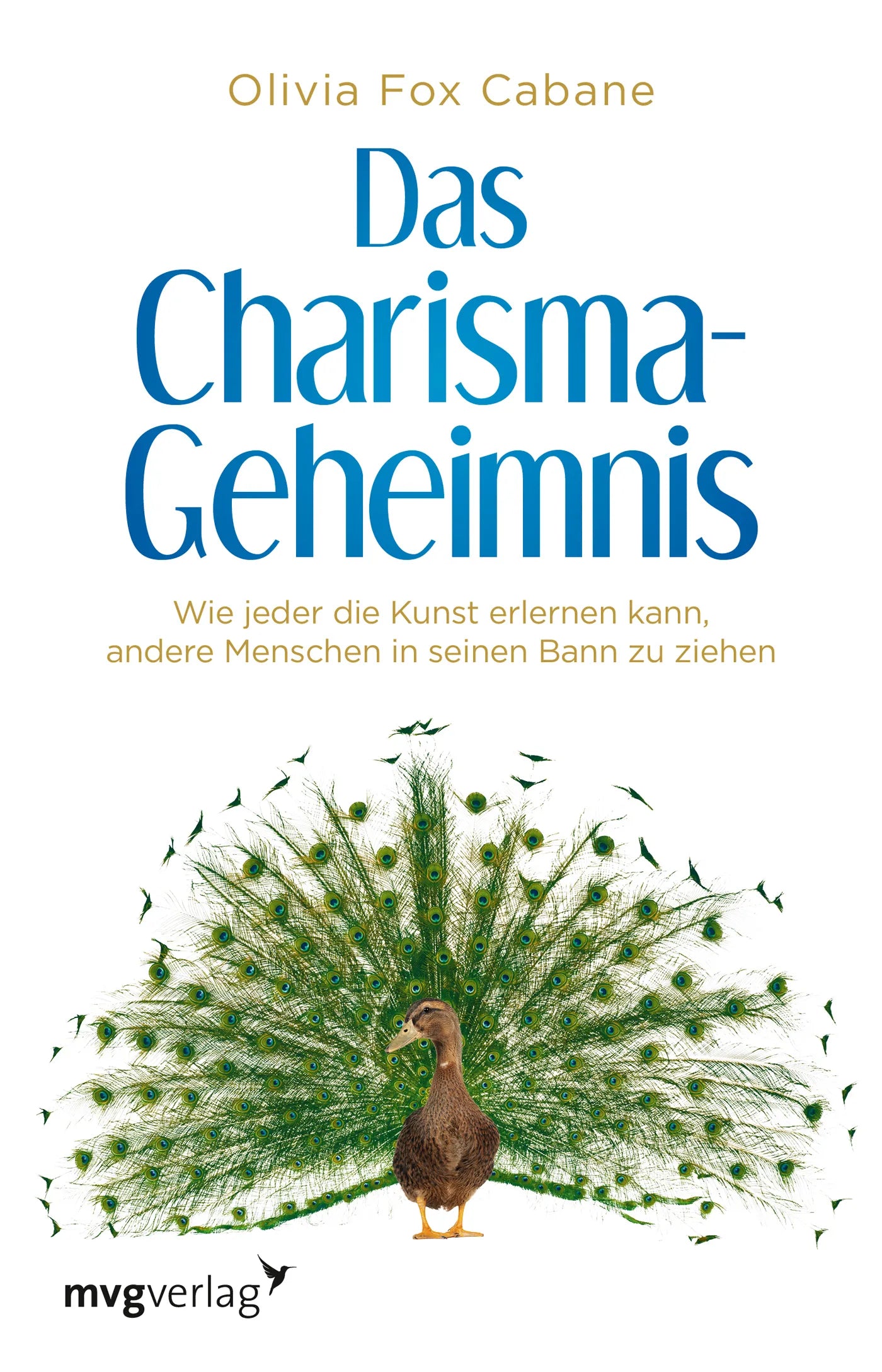 Buchcover von 'Das Charisma-Geheimnis' - Taschenbuch von Olivia Fox Cabane
