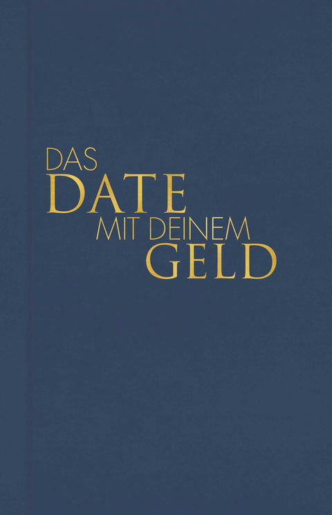 Das Date mit deinem Geld
