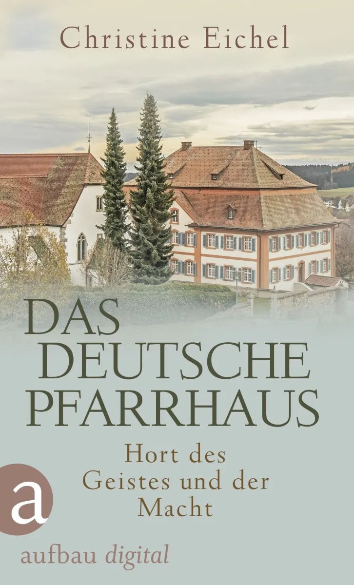 Cover: Das deutsche Pfarrhaus (E-Book) von Christine Eichel