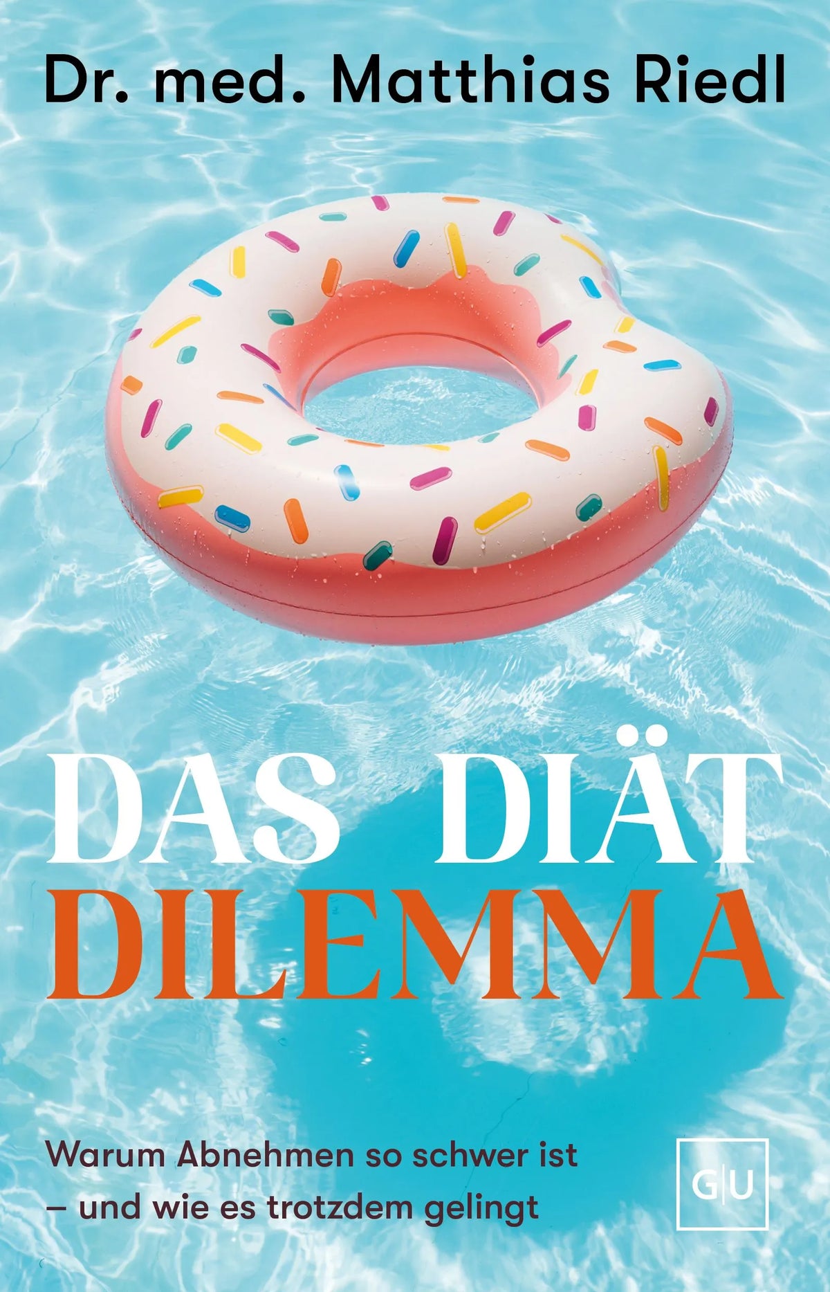 Cover: Das Diät-Dilemma (Paperback) von Matthias Riedl